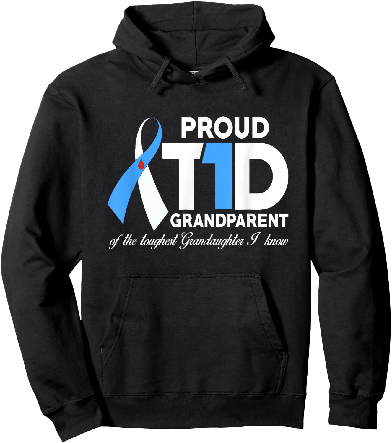 Proud T1D Grandparent Of Granddaughter Diabetes Awareness Hoodie - Hoodie | Black