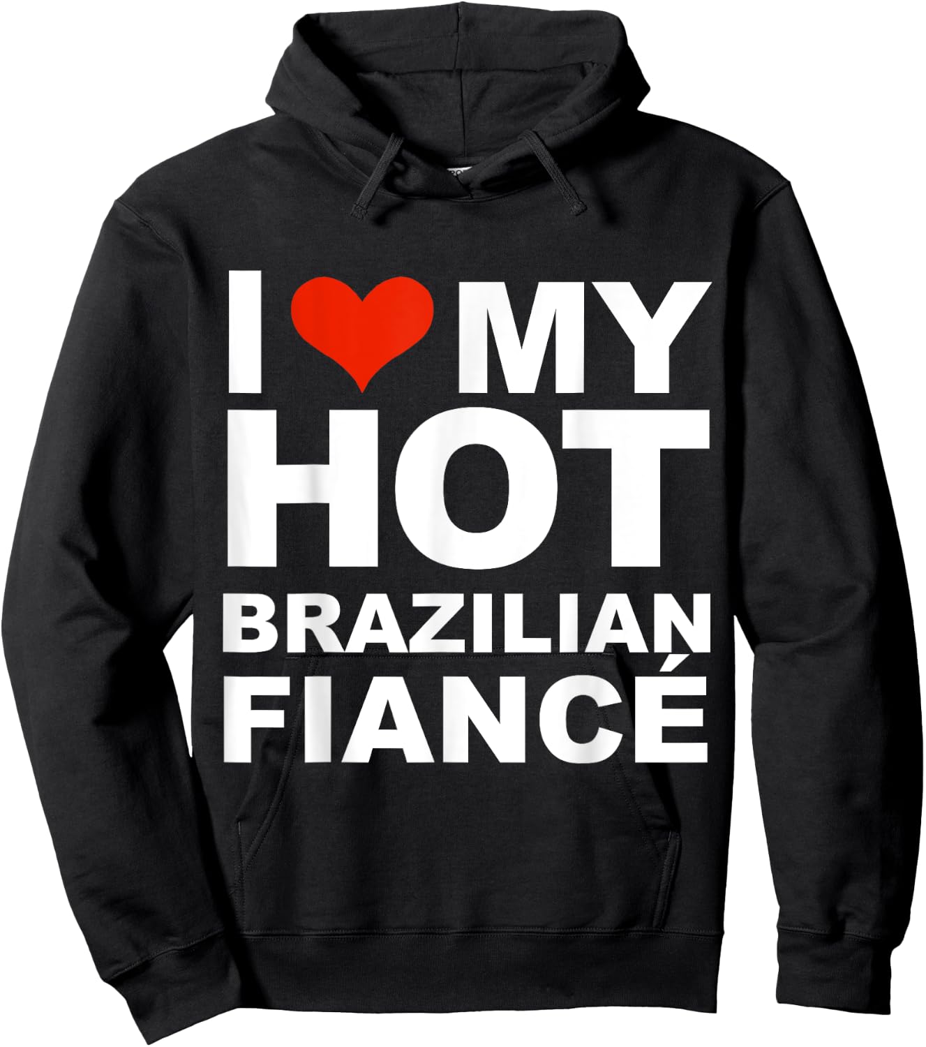 Love My Hot Brazilian Fiancé Engaged Engagement Gift Hoodie - Hoodie | Black