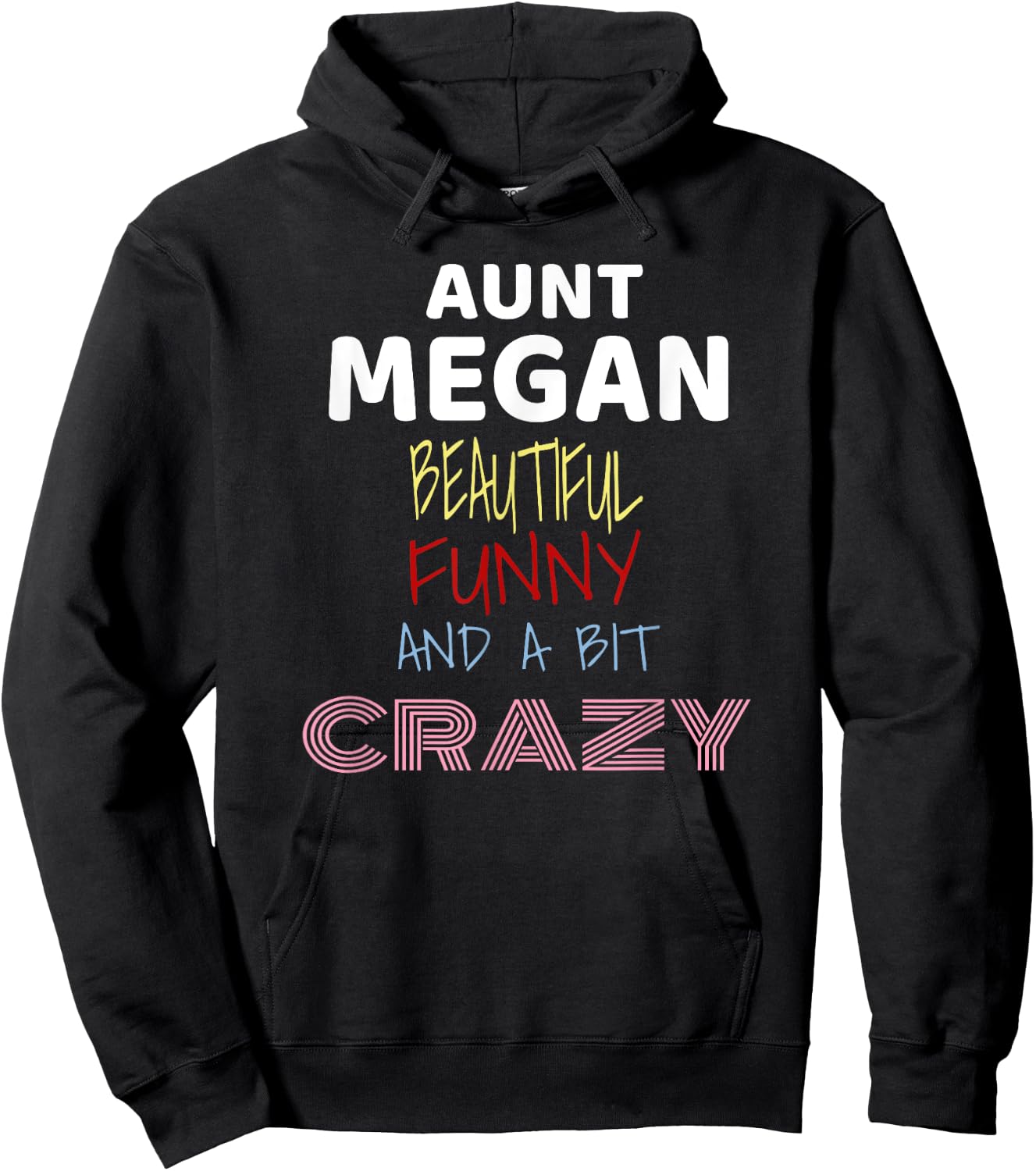 Aunt Megan Beautiful Funny Crazy T Shirt Hoodie - Hoodie | Black