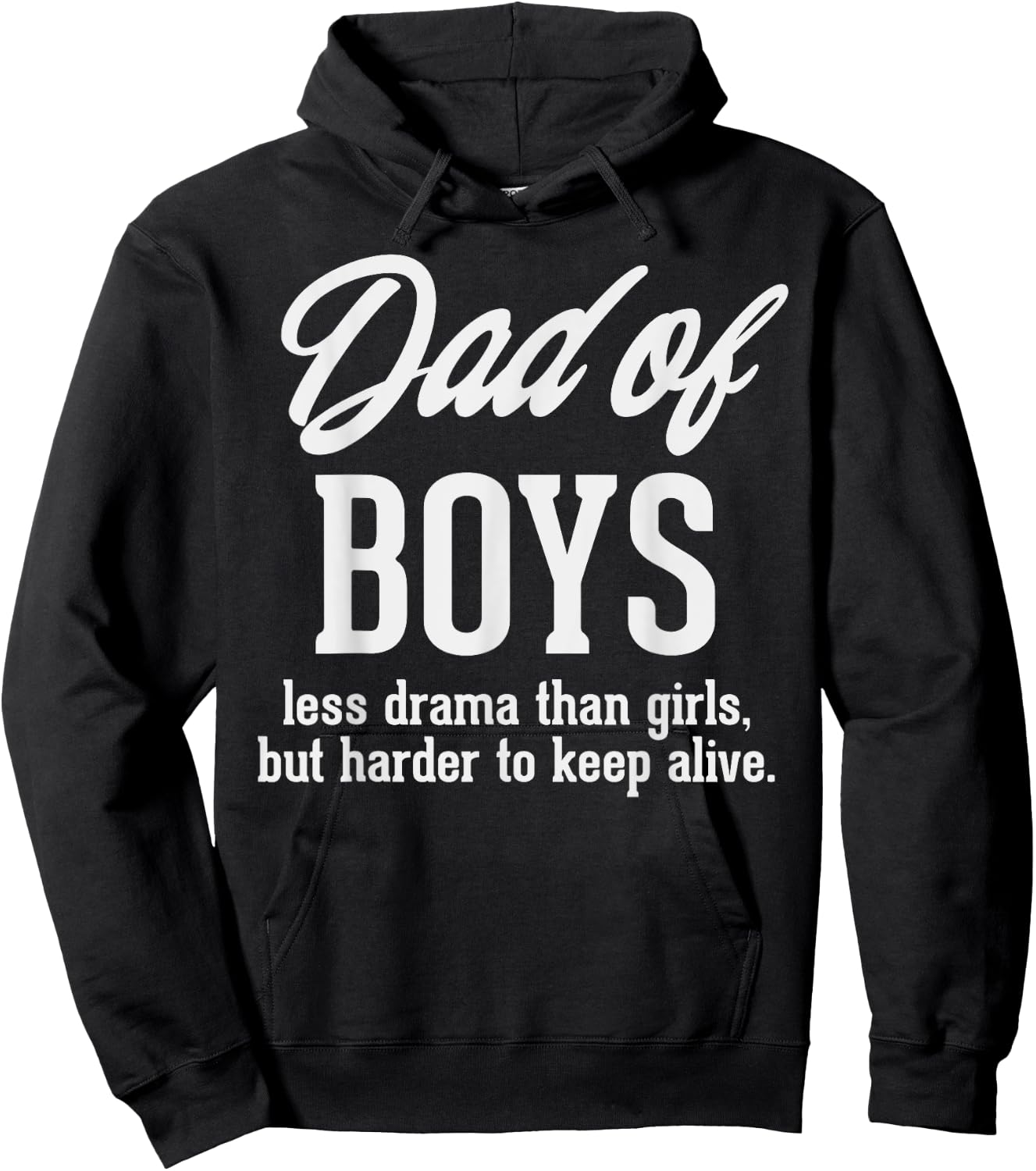 Dad Of Boys Less Drama Funny Fathers Day Daddy Sons Men Gift Hoodie - Hoodie | Black