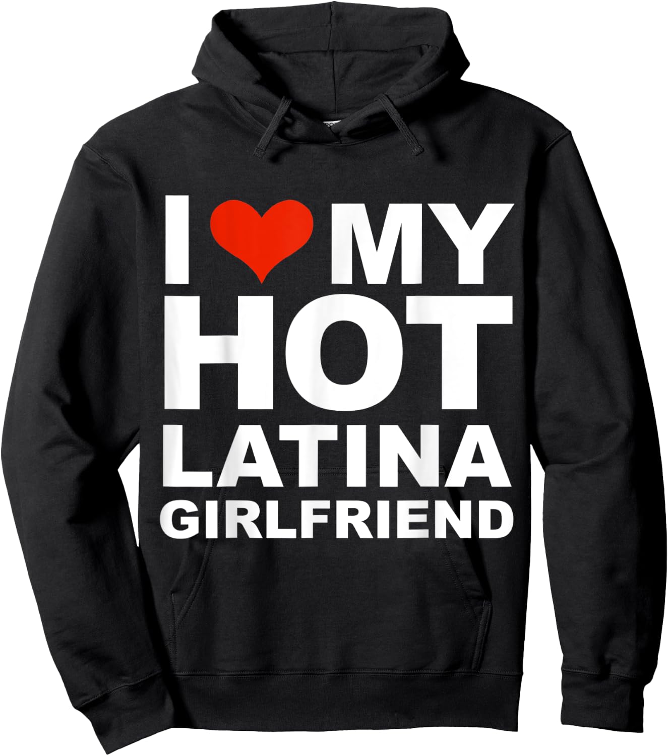 I Love My Hot Latina Girlfriend Valentine's Day Gift Hoodie - Hoodie | Black