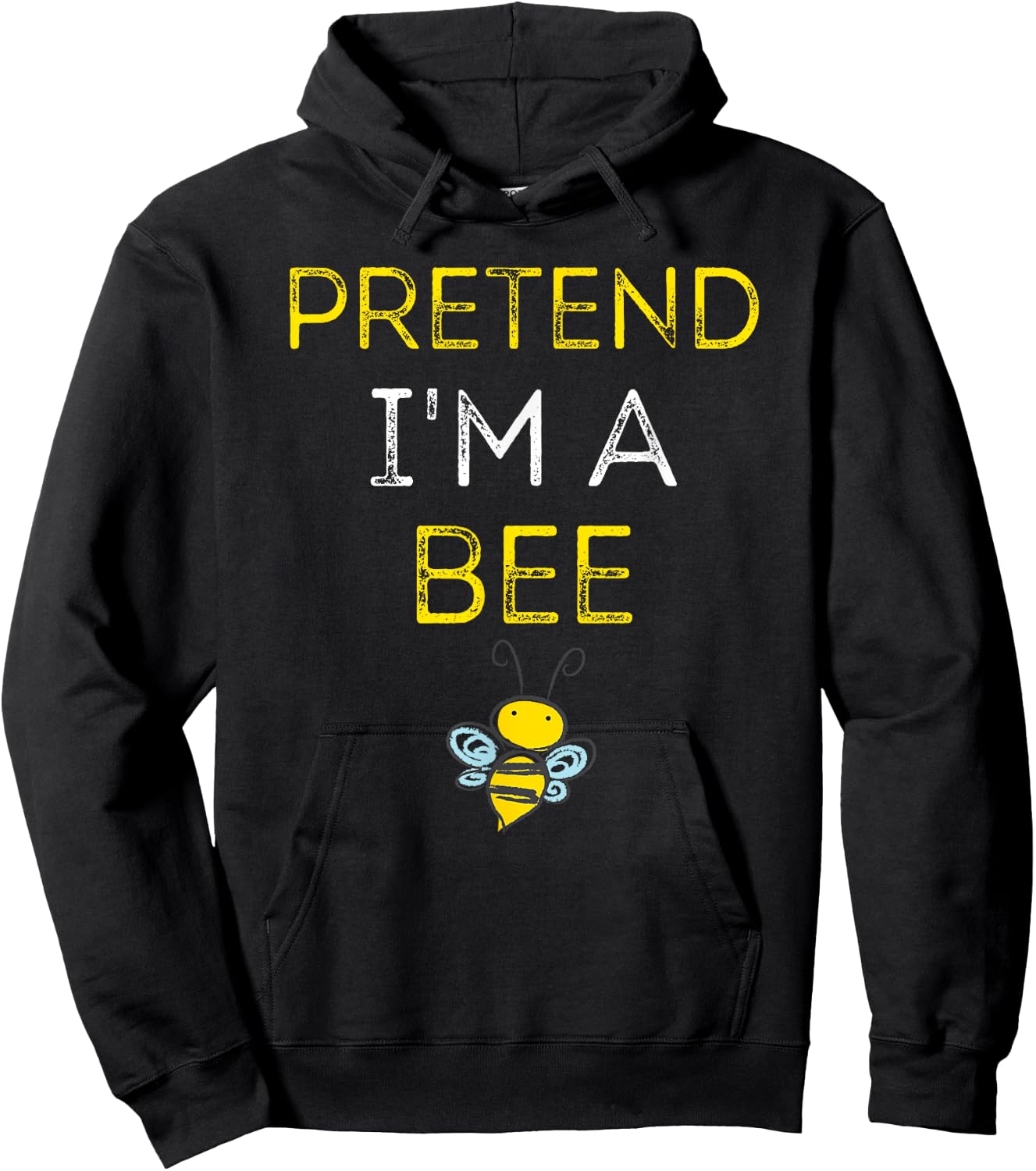Pretend I'm A Bee Shirt - Easy Halloween Costume Hoodie - Hoodie | Black