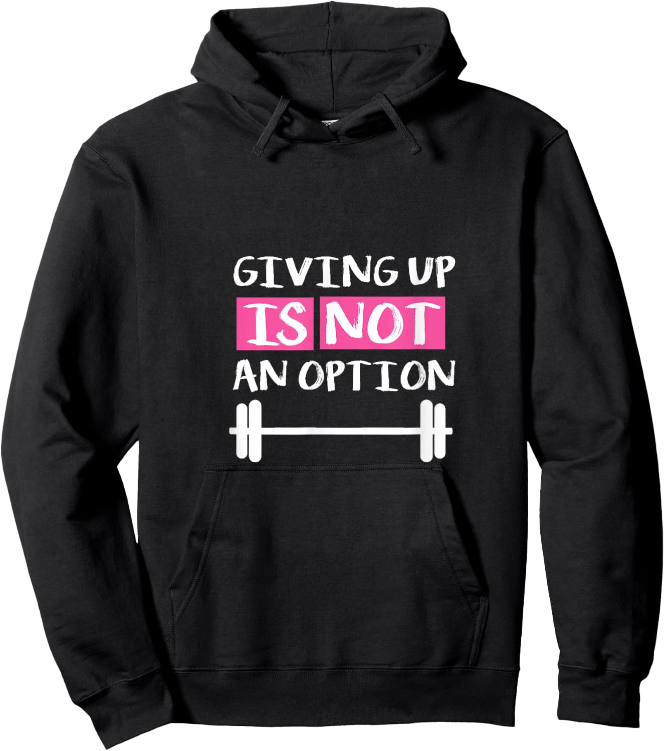 Giving Up Is Not An Option Hoodie - Hoodie | Black