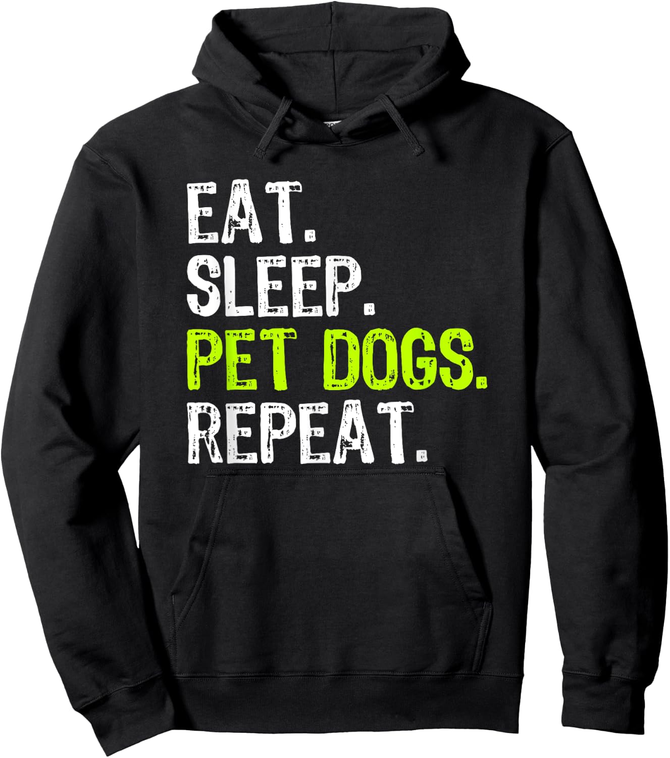 Eat Sleep Pet Dogs Repeat Lover Owner Funny Hoodie - Hoodie | Black