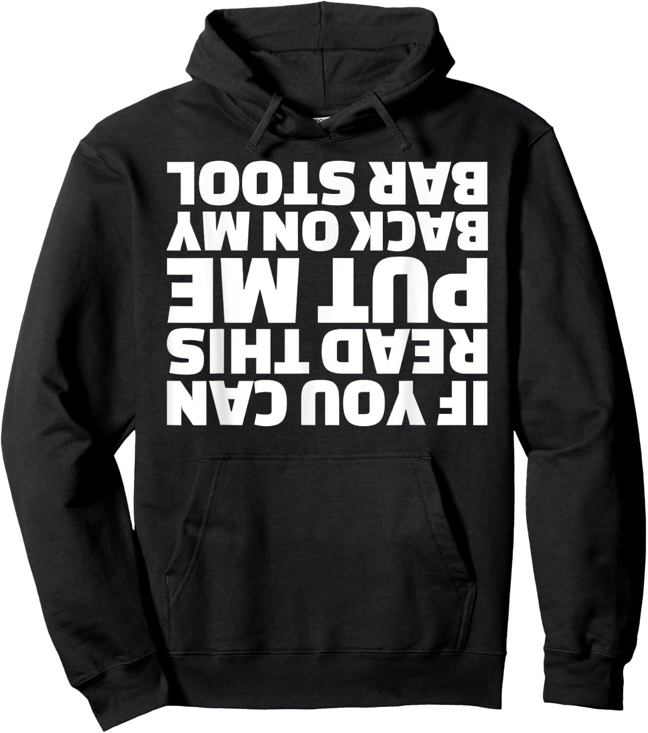 If you can read this put me back on my barstool Hoodie - Hoodie | Black