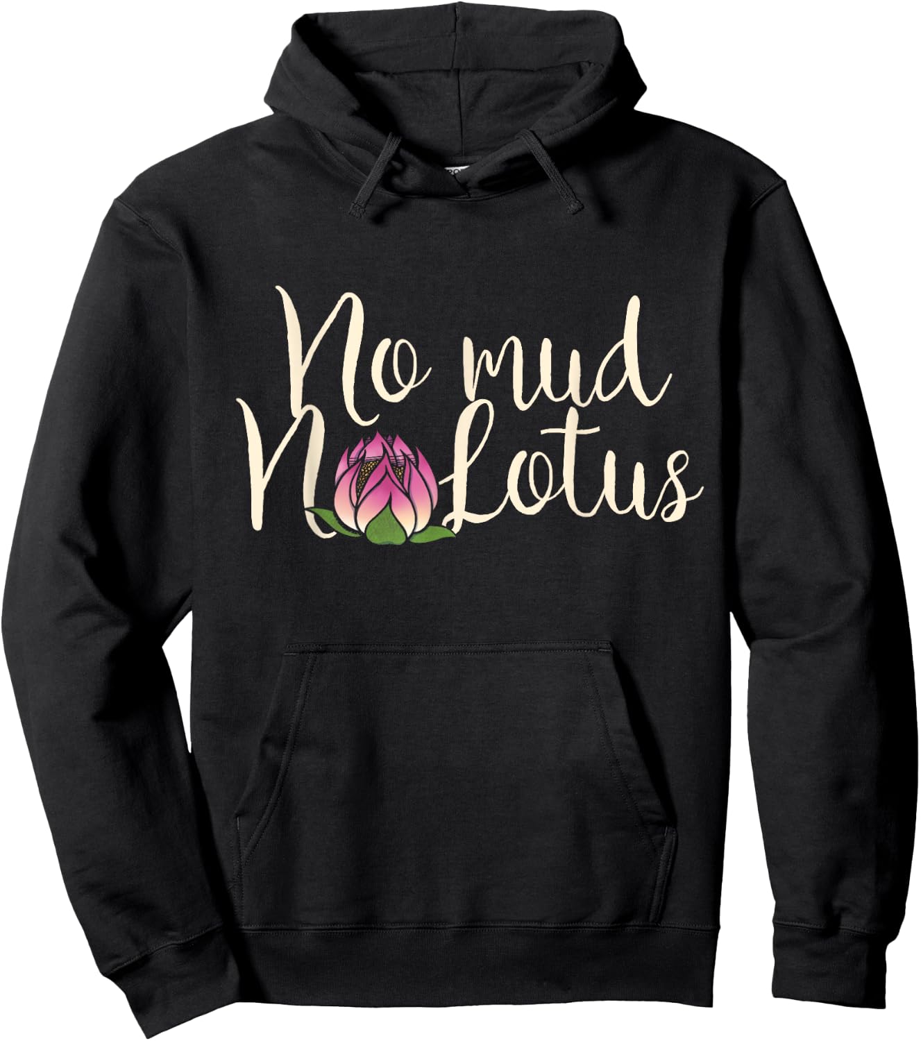 No Mud No Lotus flower Hoodie - Hoodie | Black
