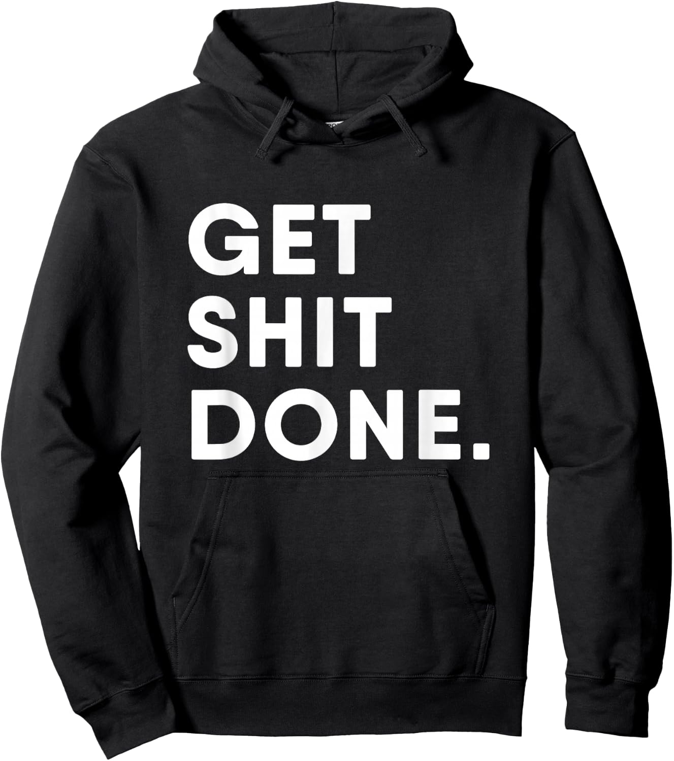 Get Shit Done Motivation Hoodie - Hoodie | Black