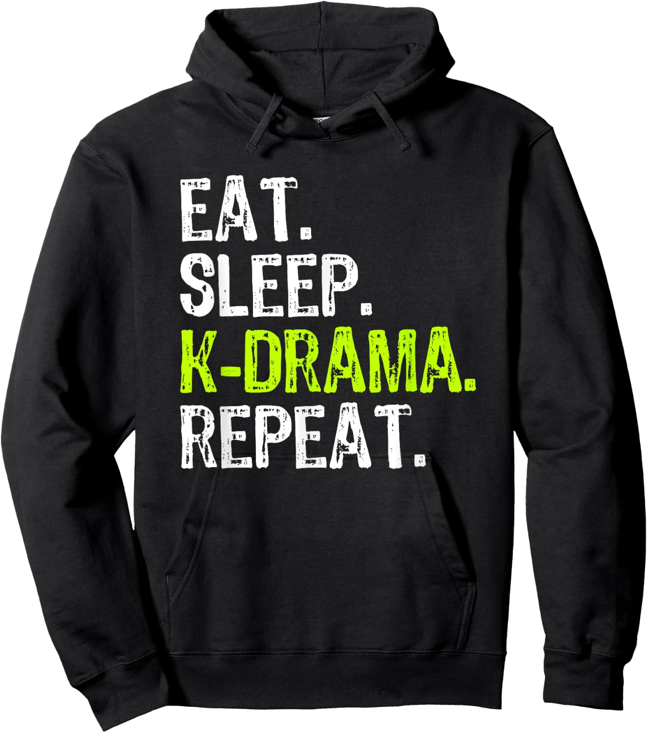 Eat Sleep KDrama Repeat Funny Korean K-Drama Funny Hoodie - Hoodie | Black