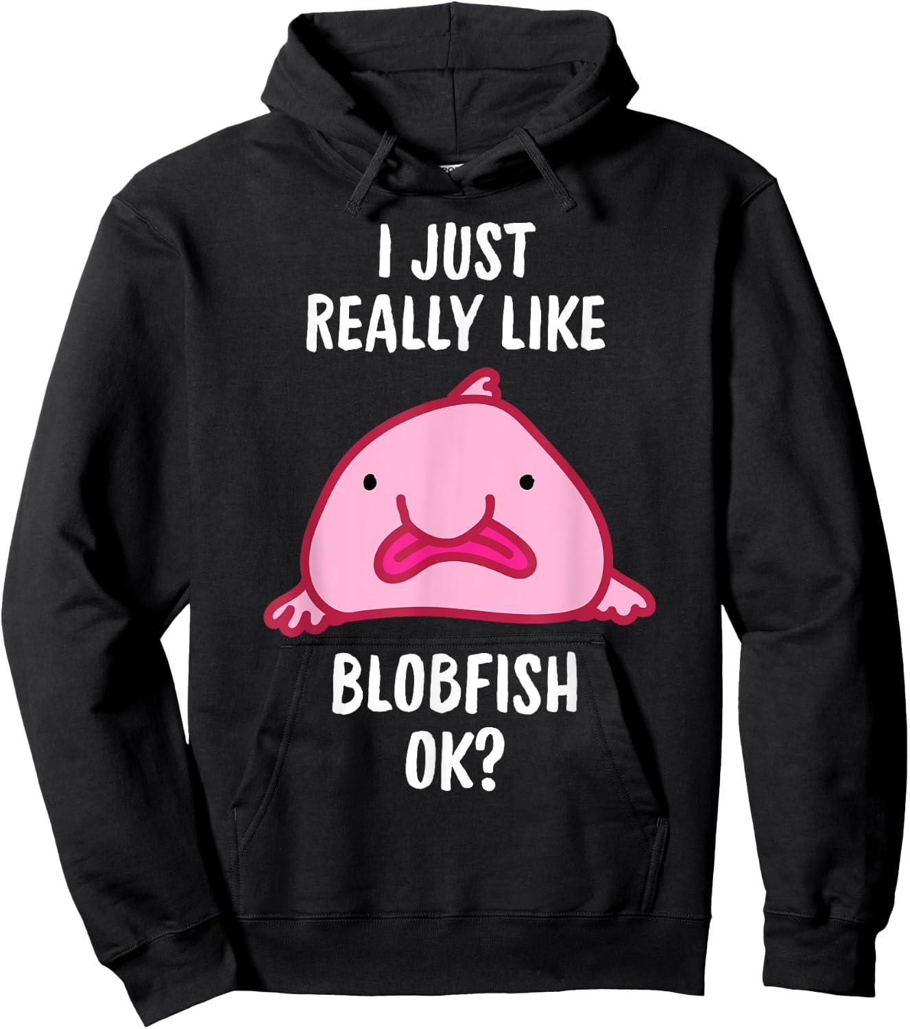 Blobfish I Mag Blobfish OK, Gift Tool Hoodie - Hoodie | Black