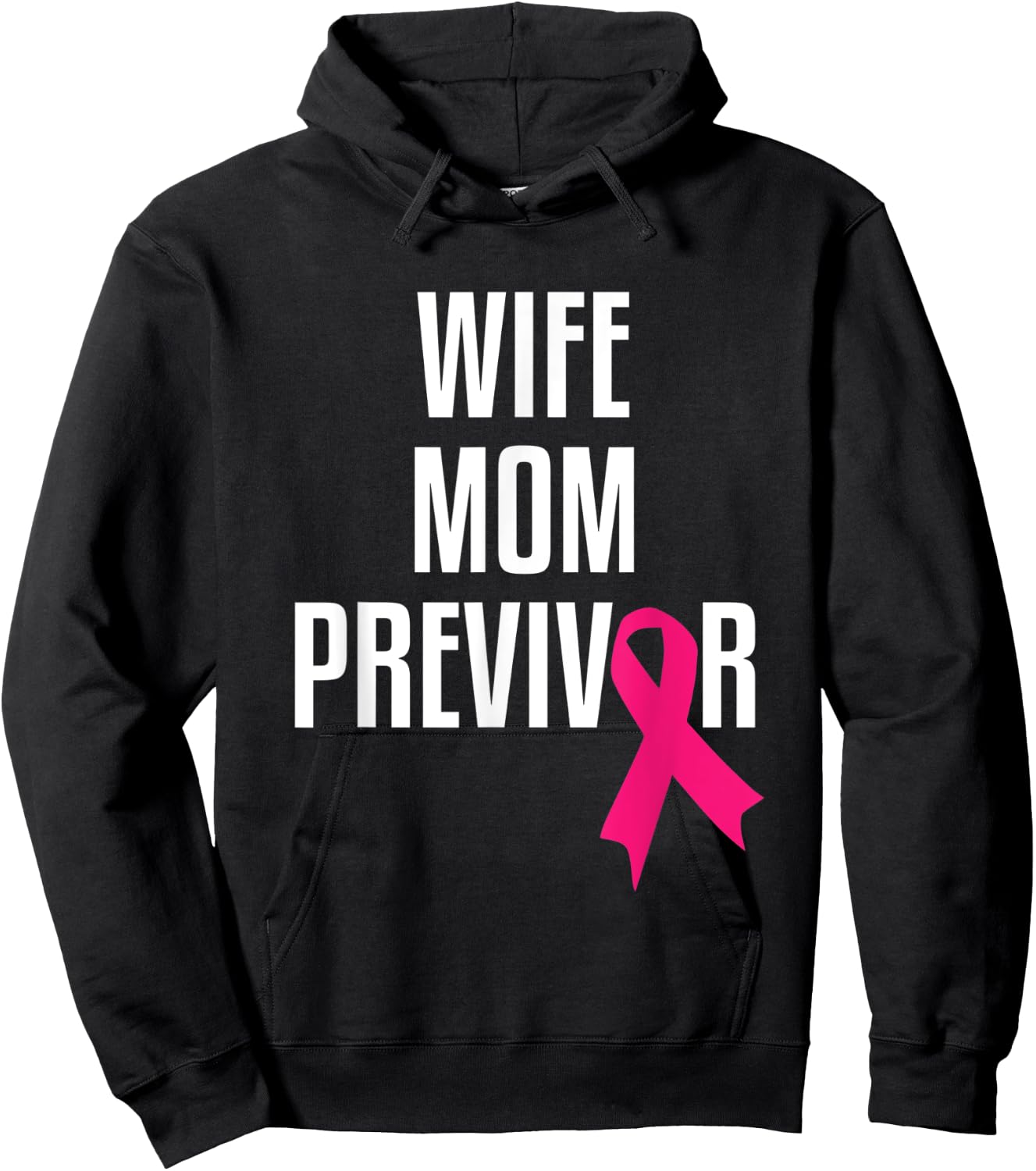 Wife Mom Previvor Breast Cancer Awareness Pink Ribbon Hoodie - Hoodie | Black