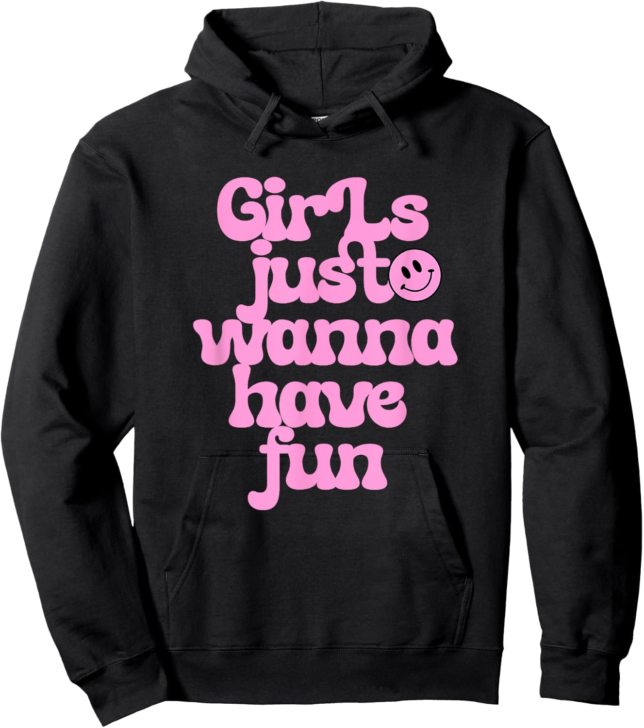 Girls Just Wanna Have Fun Hoodie - Hoodie | Black