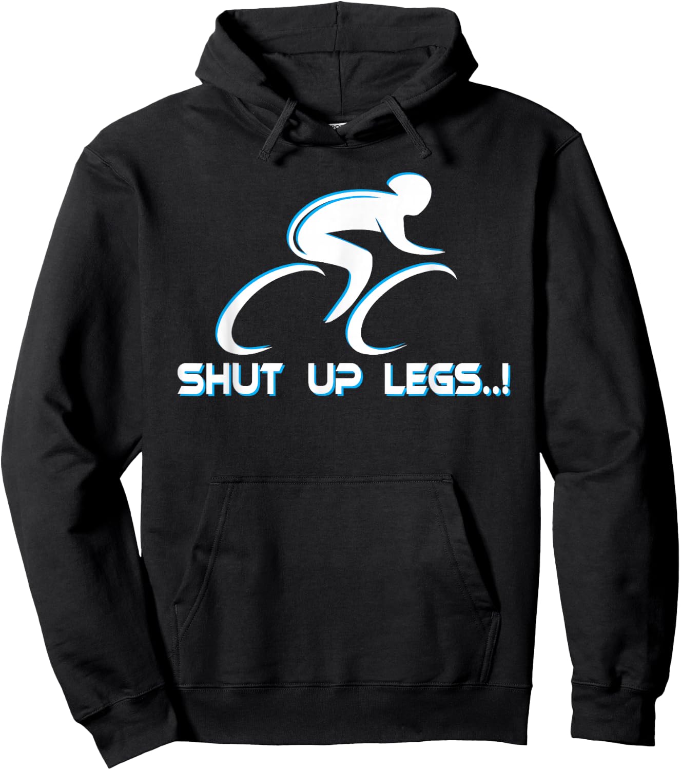 Shut Up Legs Shirt. Cycling Shirt. Triathlon Shirt. Hoodie - Hoodie | Black