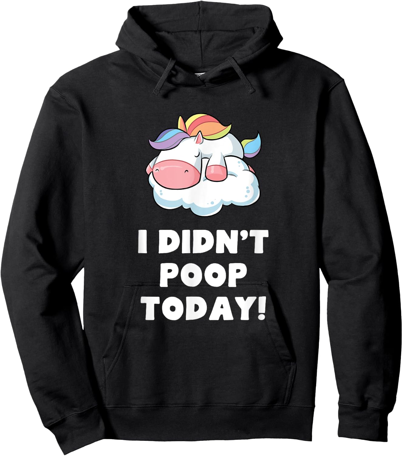 Funny I didn't poop Today Unicorn Toilet Humor Gift Hoodie - Hoodie | Black