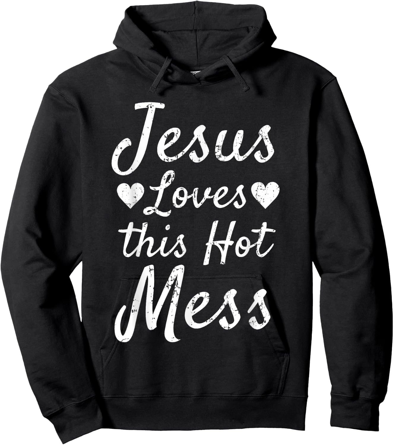 Funny Christian Gift Jesus Loves this Hot Mess Hoodie - Hoodie | Black