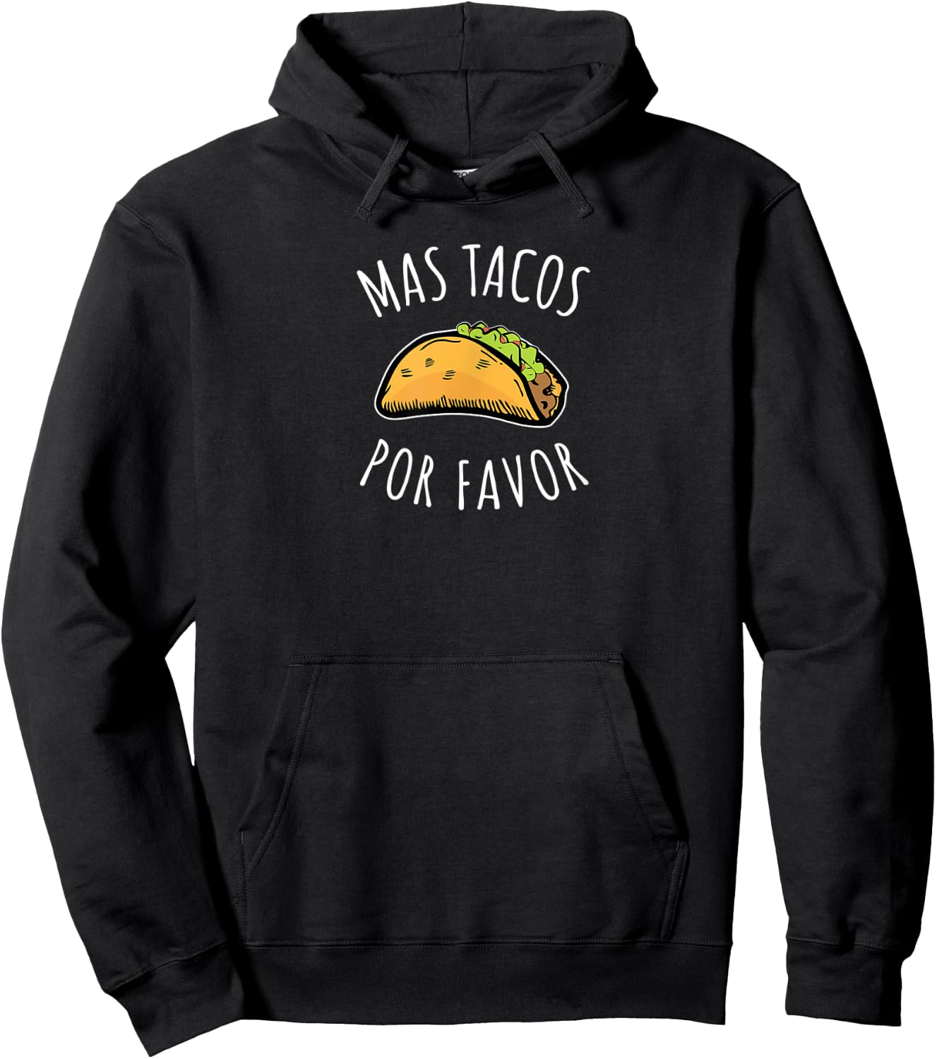 Foodie | Mas Tacos Por Favor | Men's/Women's Hoodie - Hoodie | Black