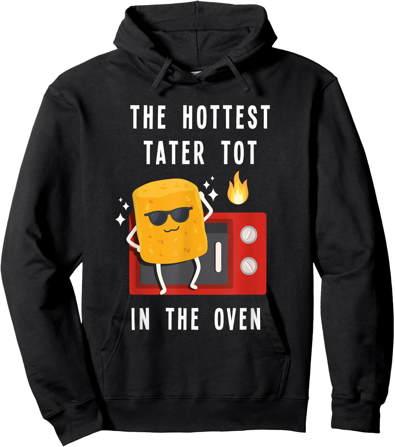 The Hottest Tater Tot In The Oven Funny Potato Hoodie - Hoodie | Black