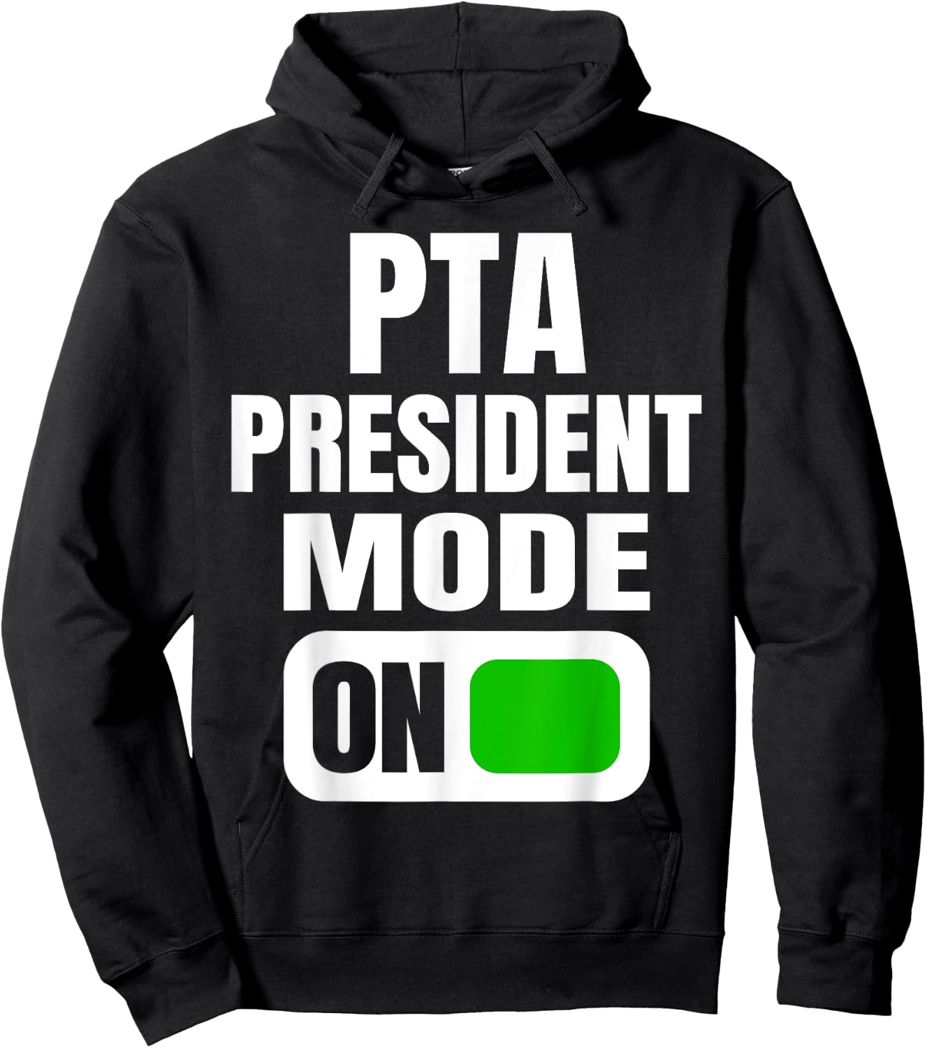Funny PTA President Mode for School Parent Volunteers Hoodie - Hoodie | Black
