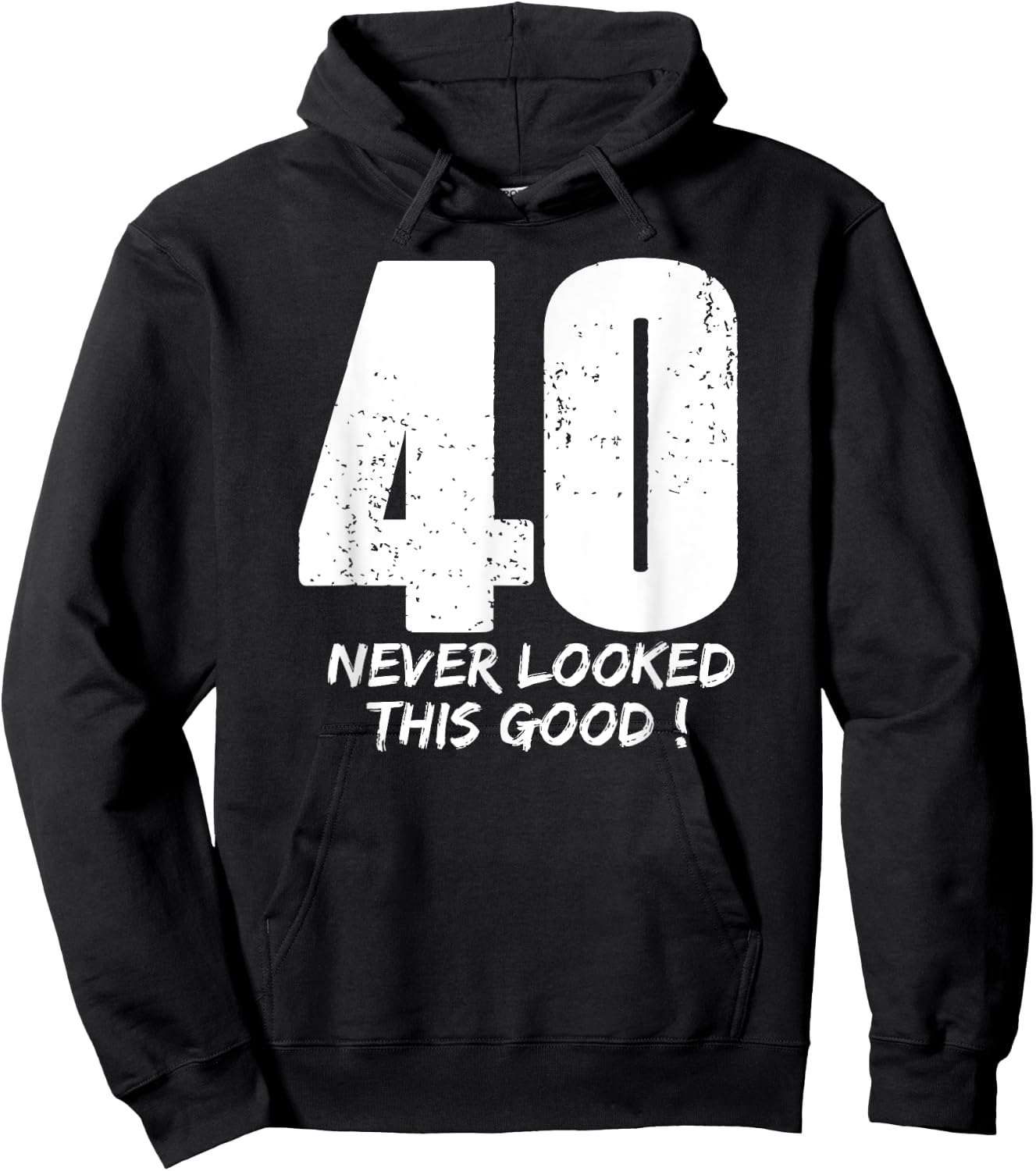 40 Never Looked So Good Birthday Gift Shirt & Women Hoodie - Hoodie | Black