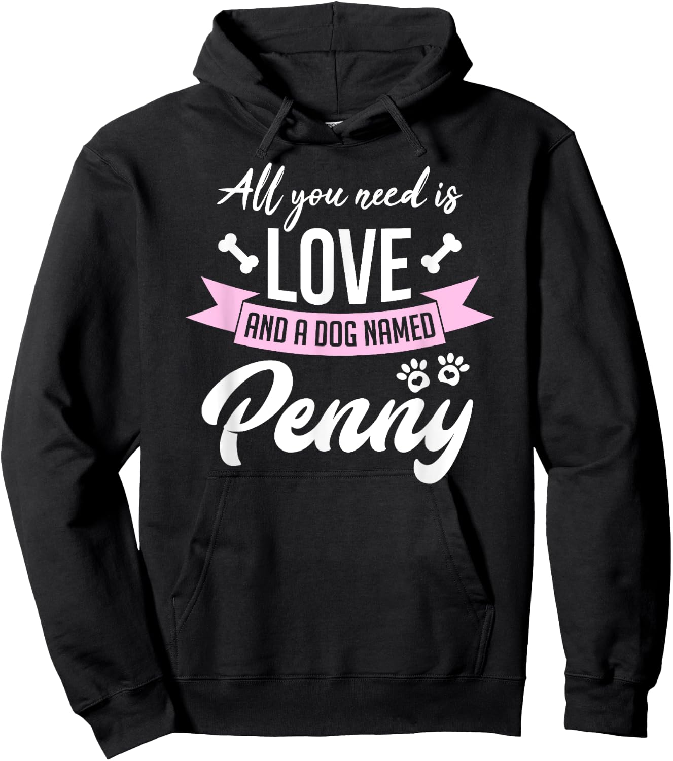 All You Need Is Love And A Dog Named Penny Owner Hoodie - Hoodie | Black