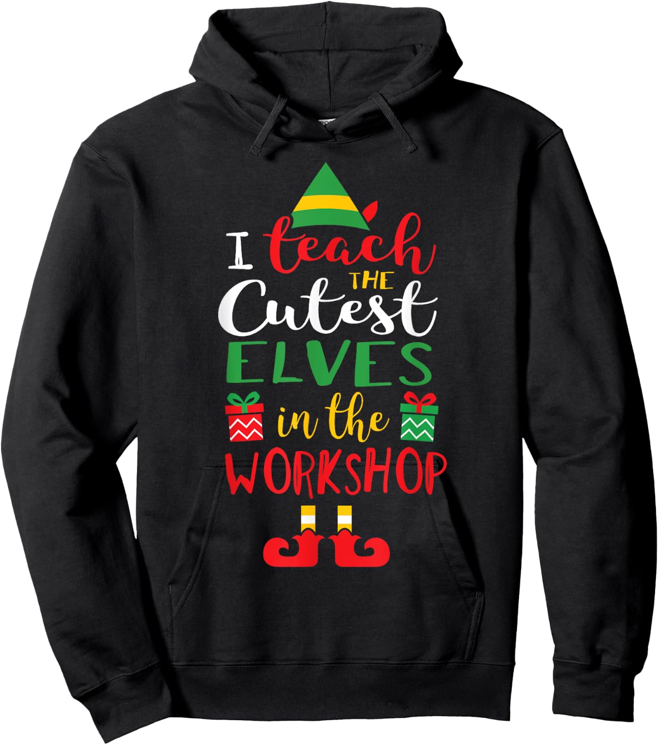 I Teach Cutest Elves in the Workshop Teacher Christmas Top Hoodie - Hoodie | Black