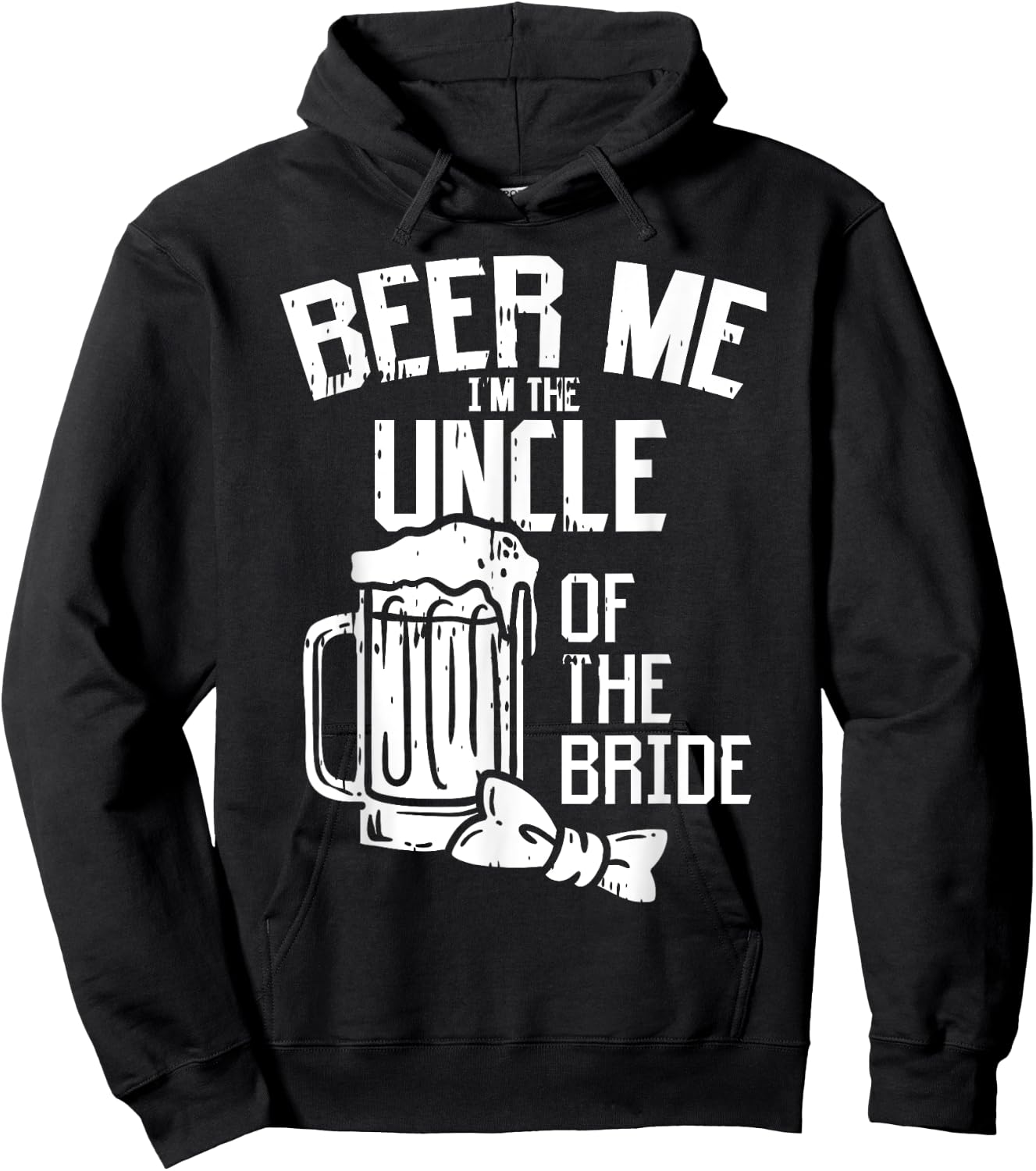 Beer Me Im The Uncle Of Bride Wedding Party Rehearsal Dinner Hoodie - Hoodie | Black