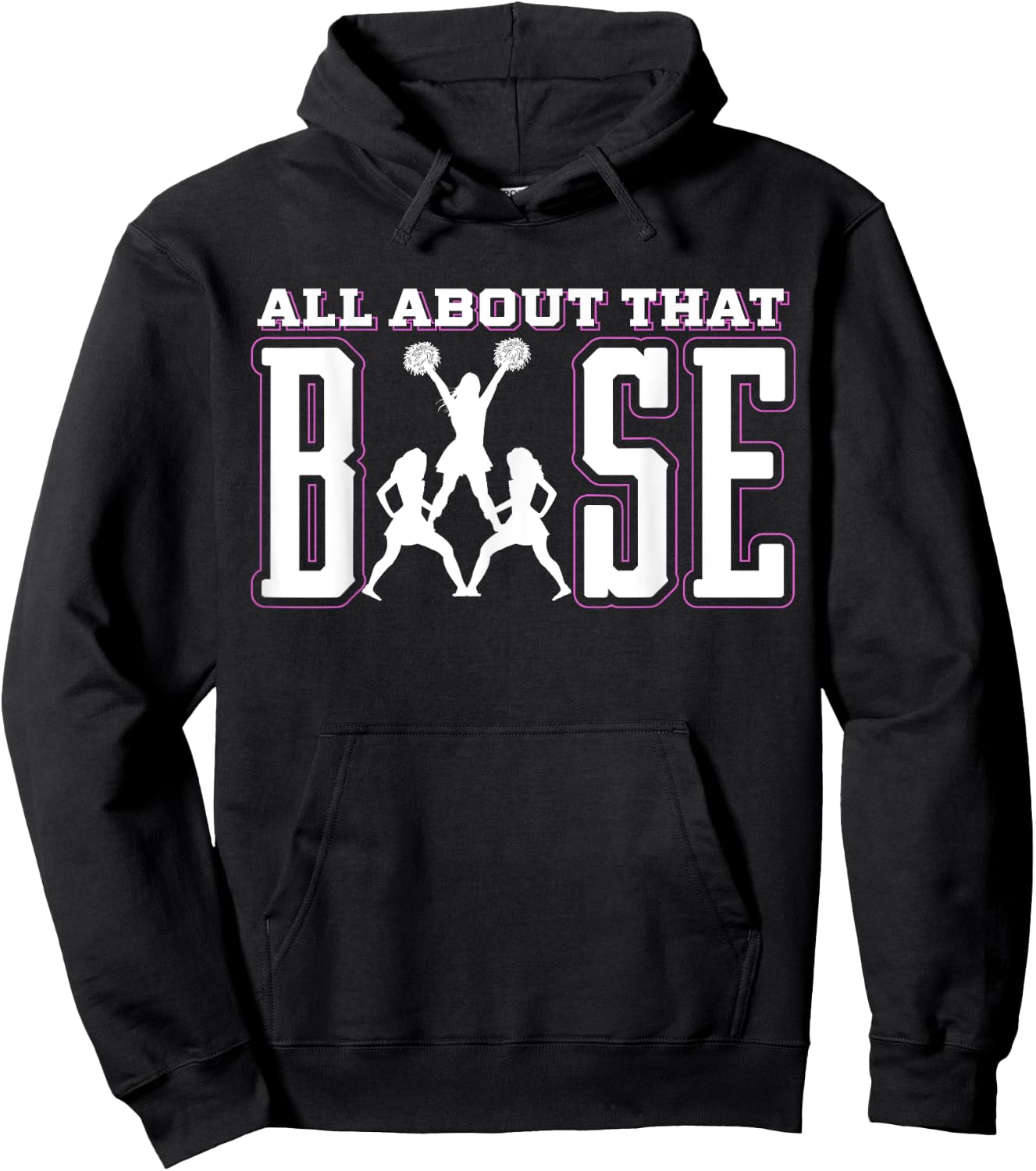 All About That Base Cheerleading Shirt, Cheer , Cheerlead Hoodie - Hoodie | Black