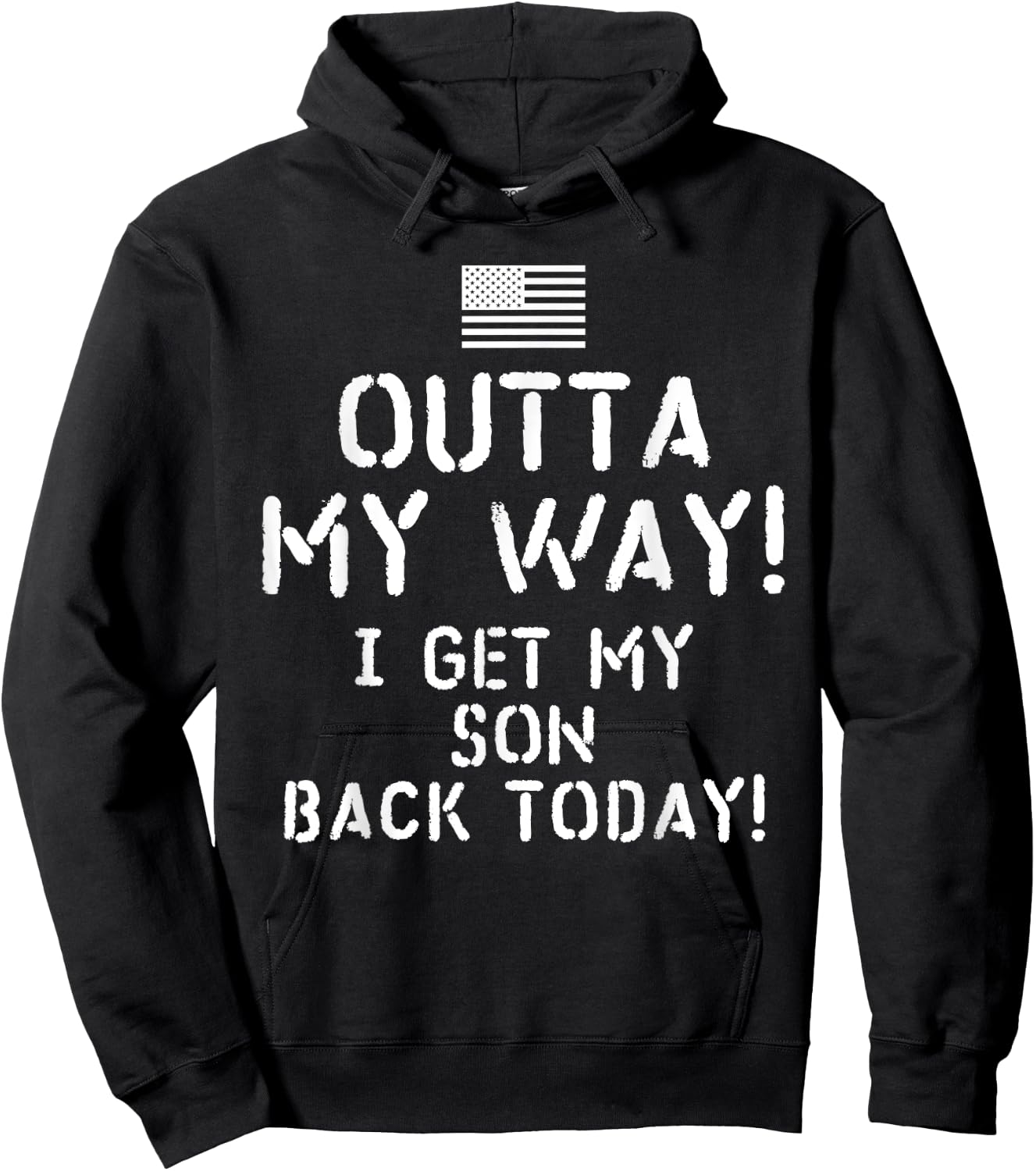 I Get My Son Back Today Deployed Soldier Hoodie - Hoodie | Black