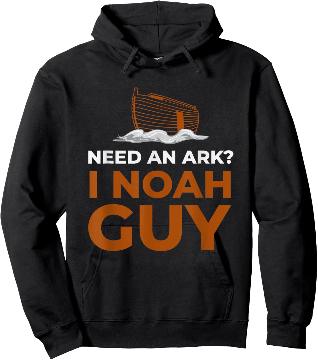 I Noah Guy Need An Ark Funny Pun Bible Joke Hoodie - Hoodie | Black