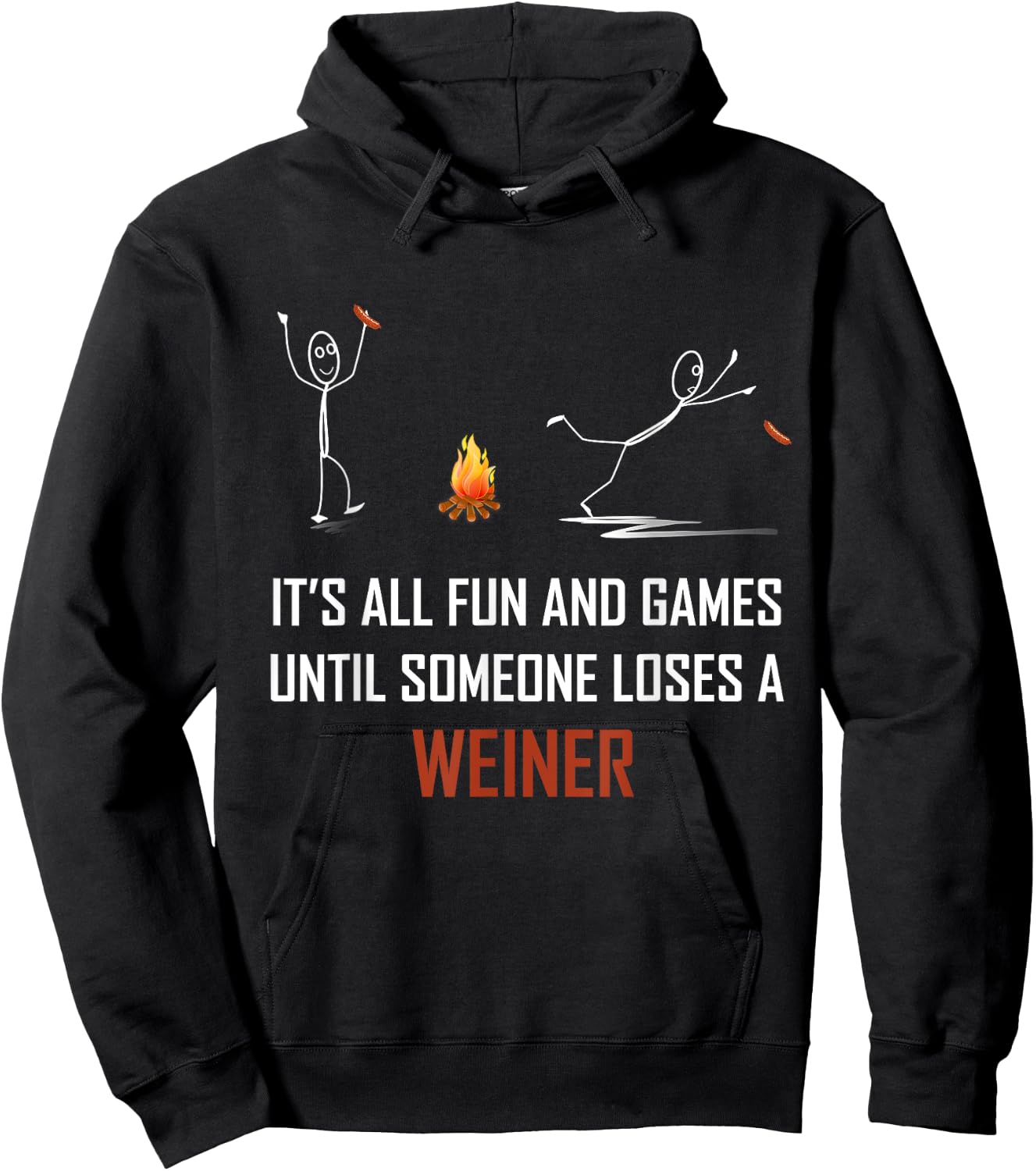 Its All Fun and Games Until Someone Loses a Weiner Hoodie - Hoodie | Black