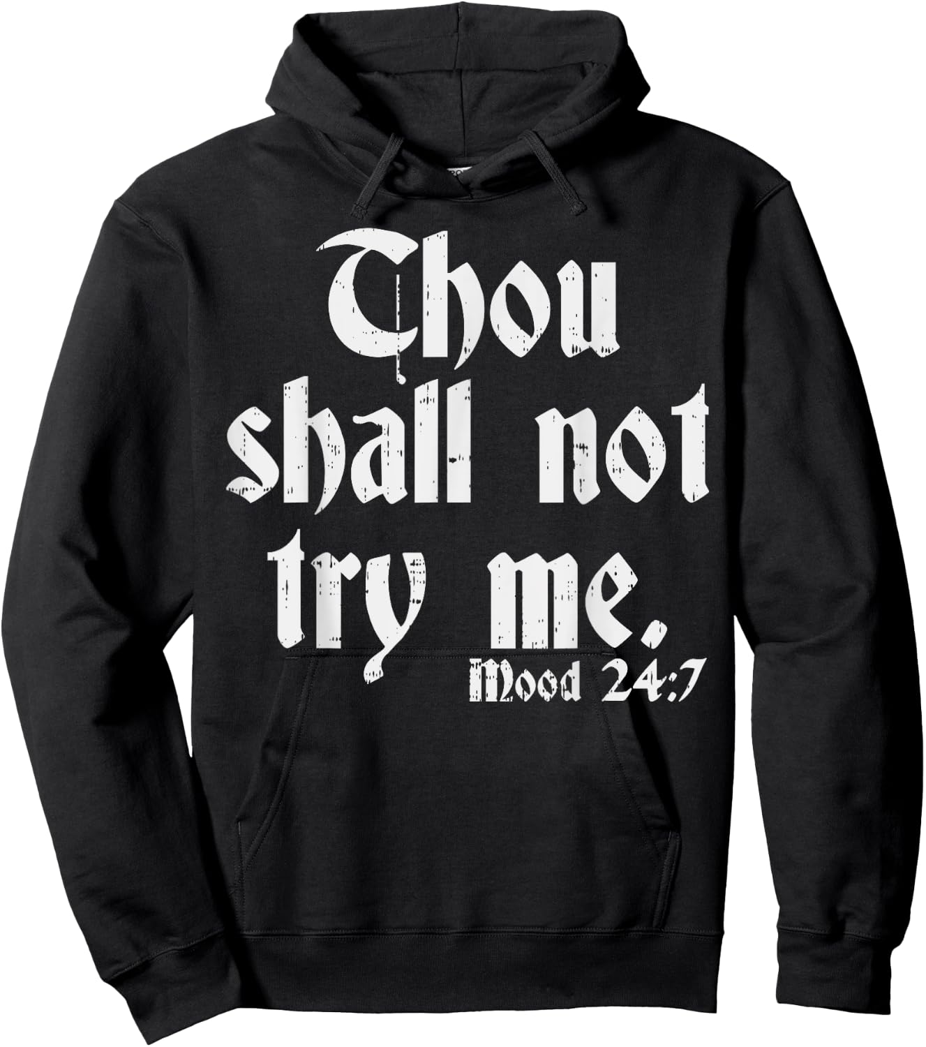 Thou Shall Not Try Me Shirt Funny Sarcastic Humor Hoodie - Hoodie | Black