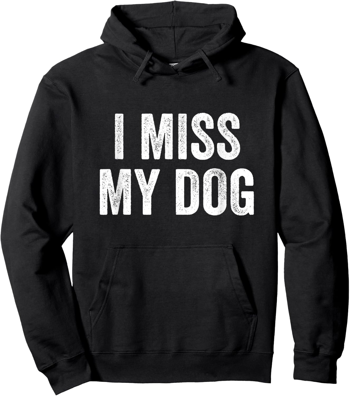 I Miss My Dog Funny Animal Lover Pet Hoodie - Hoodie | Black