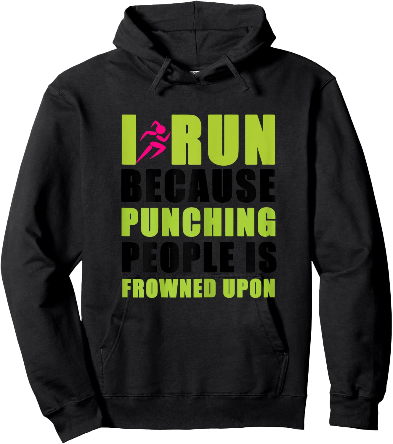 I Run Because Punching People is Frowned Upon Hoodie - Hoodie | Black