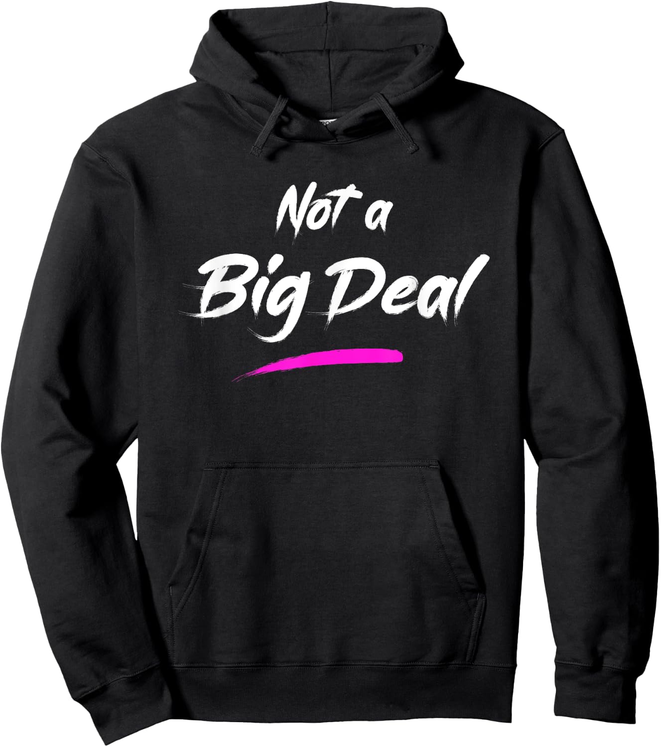 Not a Big Deal Hoodie - Hoodie | Black