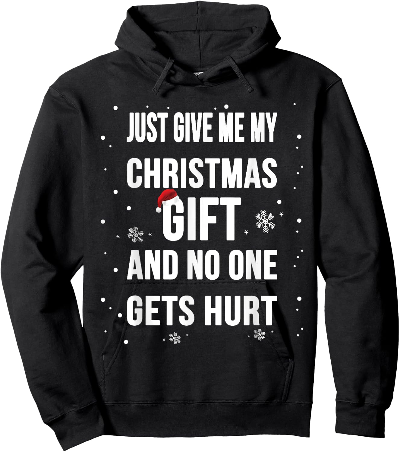 Christmas funny shirt : Just Give me my Christmas Gift Shirt Hoodie - Hoodie | Black
