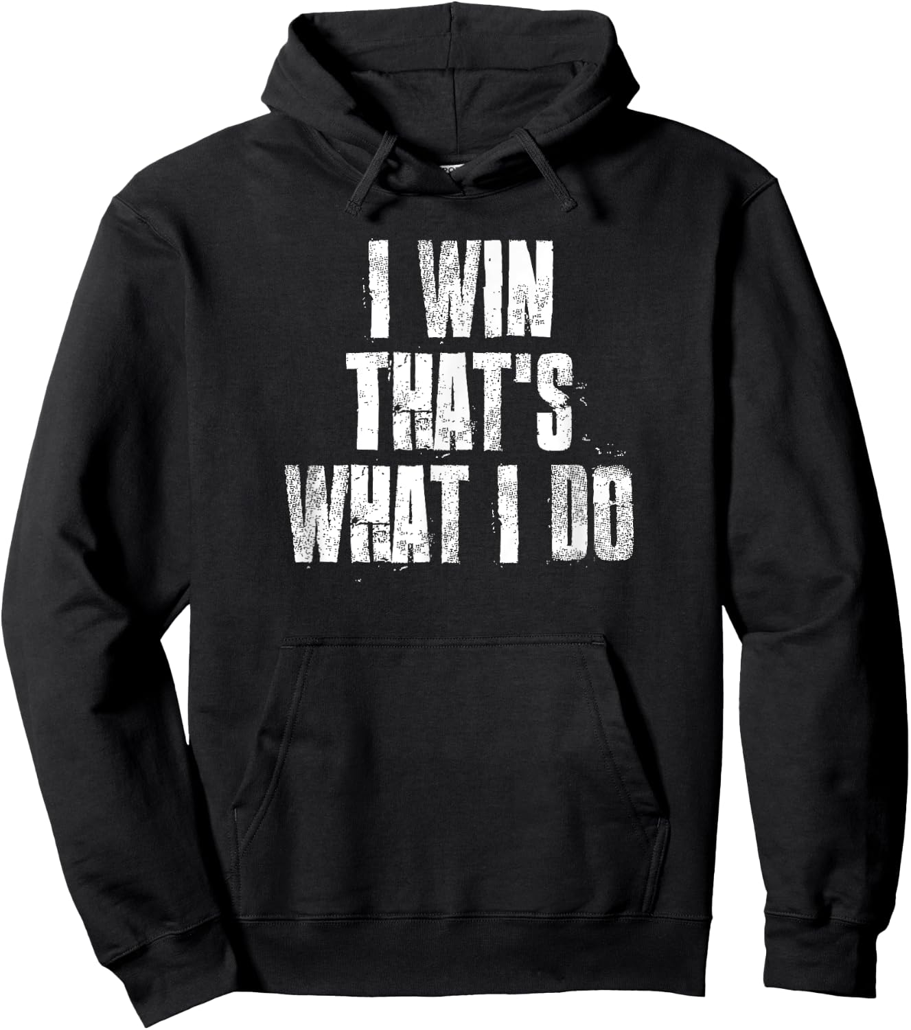 I Win That's What I Do Motivational Gym Sports Work Hoodie - Hoodie | Black