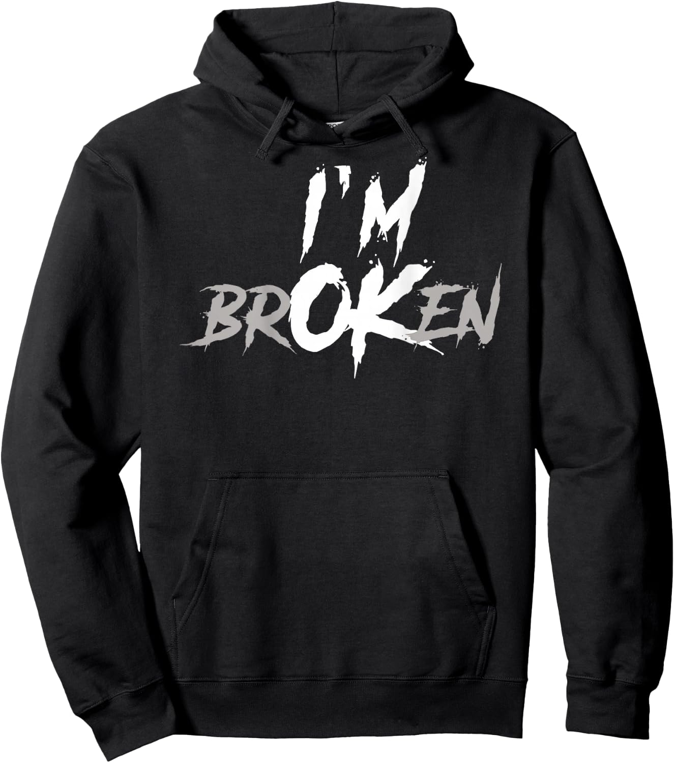 (Back) I'm Ok I'm Broken Invisible Illness Saying Men Women Hoodie - Hoodie | Black