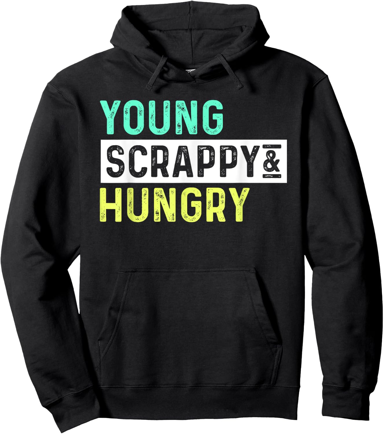 Young Scrappy Hungry Youth Women SHIRT Girl Birthday Gift Hoodie - Hoodie | Black