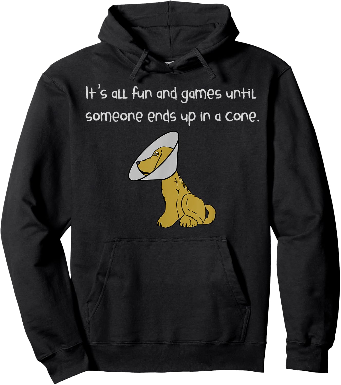 It's All Fun and Games Until Someone Ends Up in a Cone Shirt Hoodie - Hoodie | Black