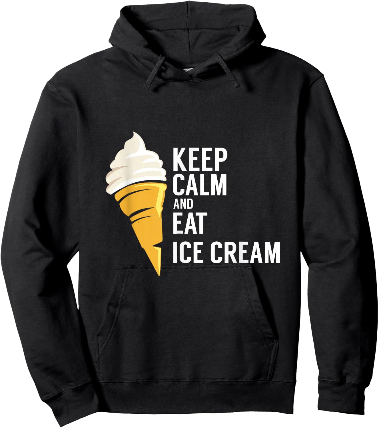 Keep Calm and Eat Ice Cream Sweet Flavor Tasty Hoodie - Hoodie | Black