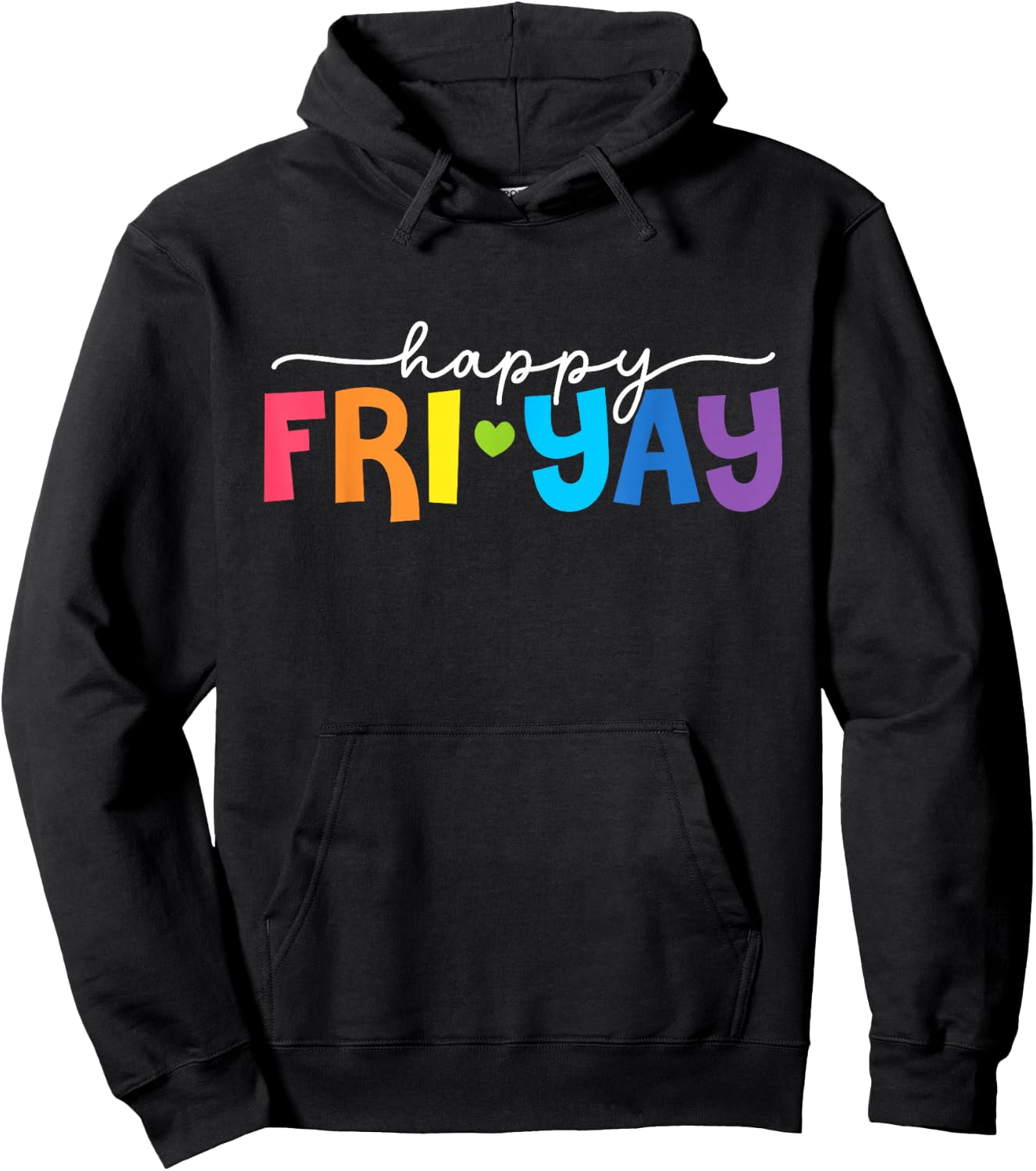 Happy Fri-Yay Friday Lovers Fun Teacher Life Weekend Hoodie - Hoodie | Black