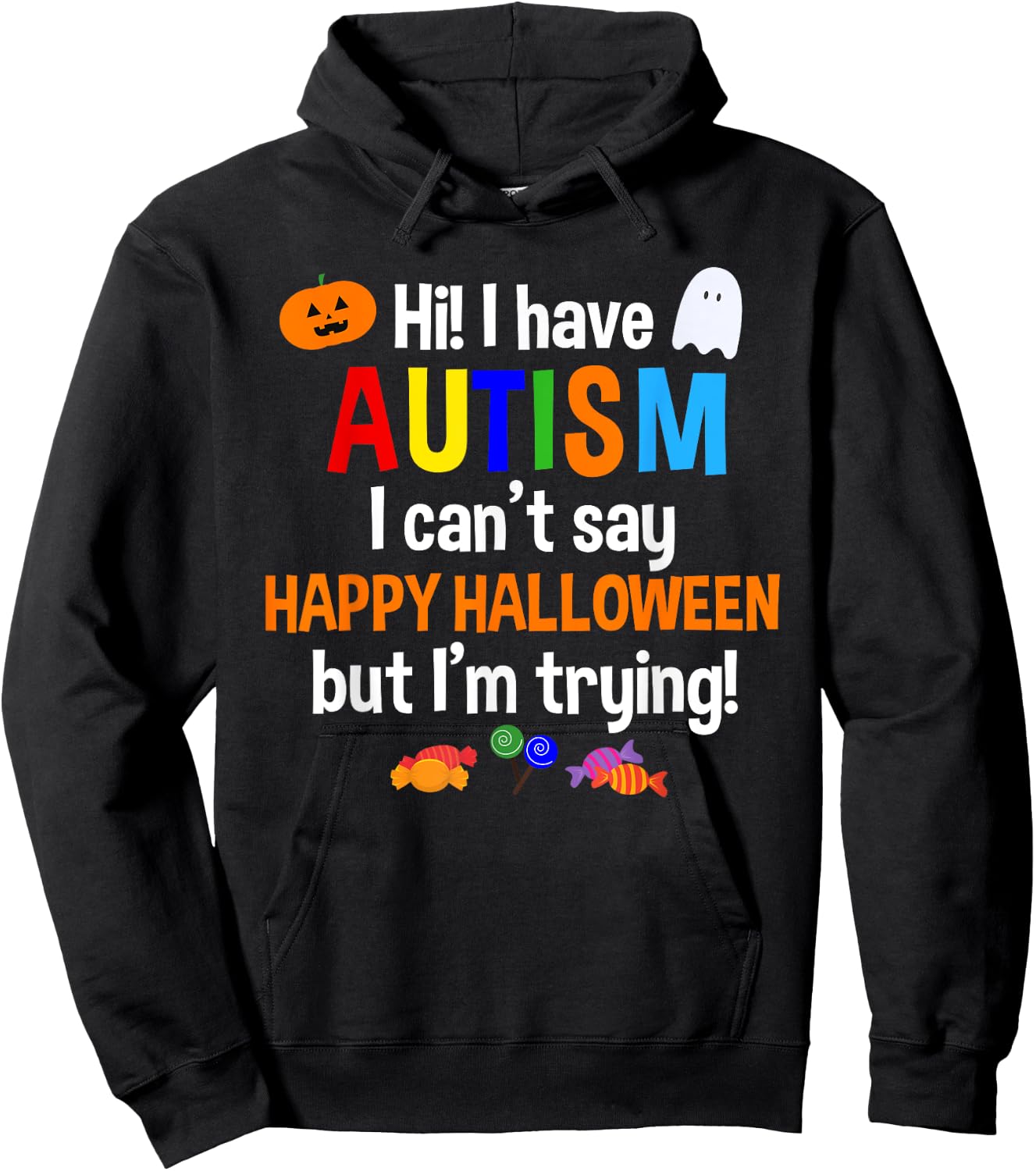 I Have Autism Halloween Shirt Boys Girls Autistic Children Hoodie - Hoodie | Black