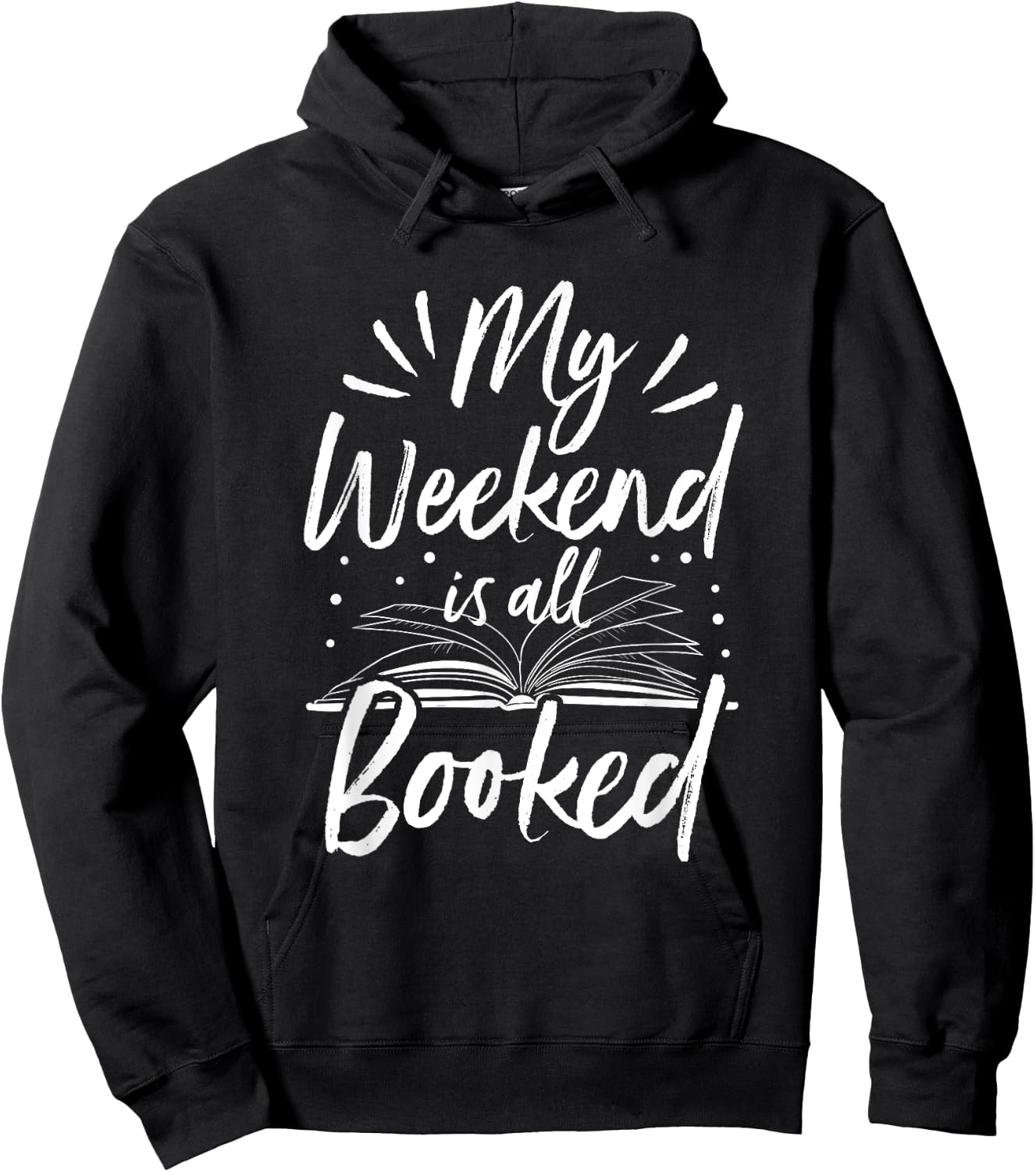 My Weekend Is All Booked Funny Cute Book Reader Hoodie - Hoodie | Black