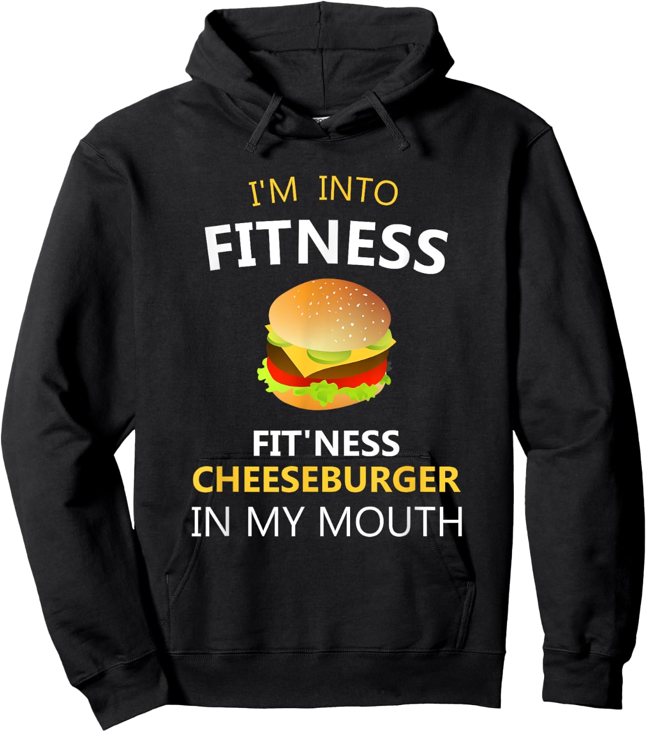 Funny Fitness Shirts I'm Into Fitness Fit'ness Cheeseburger in My Mouth Hoodie - Hoodie | Black