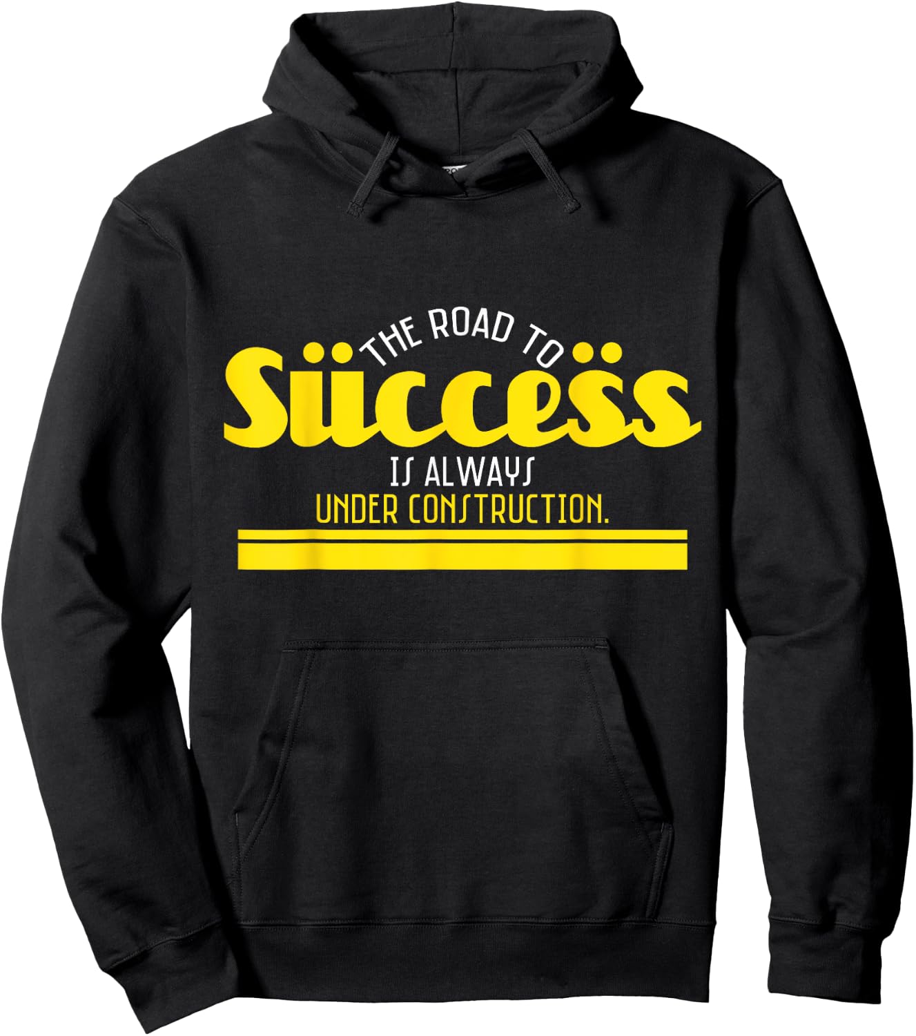 The Road To Success Is Always Under Construction Hoodie - Hoodie | Black