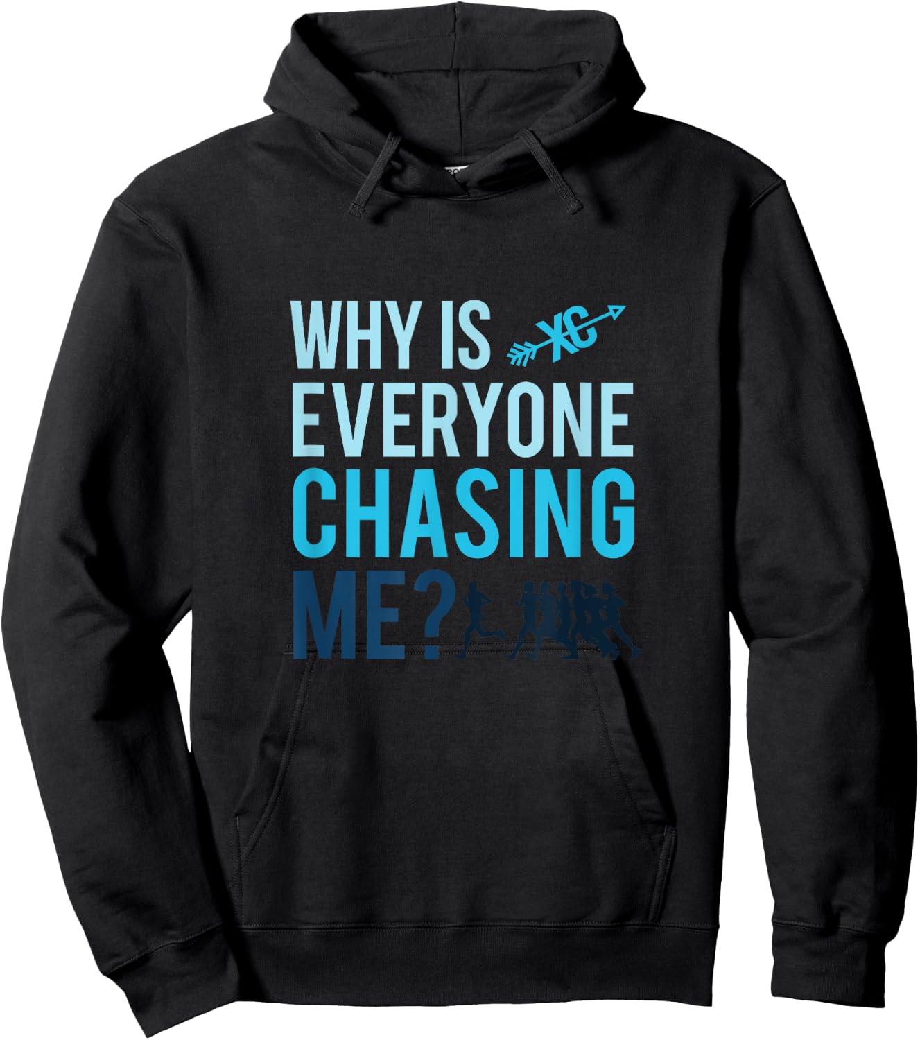 Funny Why is Everyone Chasing Me Cross Country Gift Hoodie - Hoodie | Black