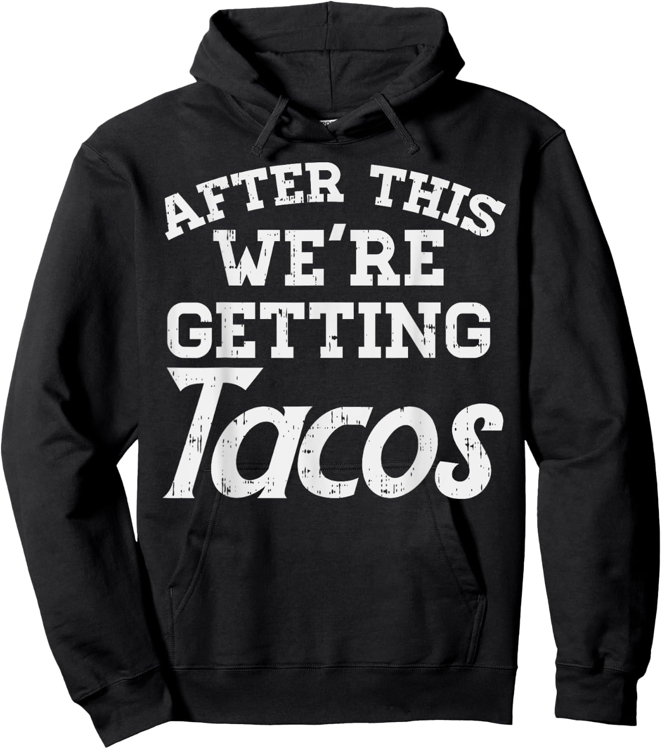 After This Were Getting Tacos Funny Gym Mexican Food Gift Hoodie - Hoodie | Black
