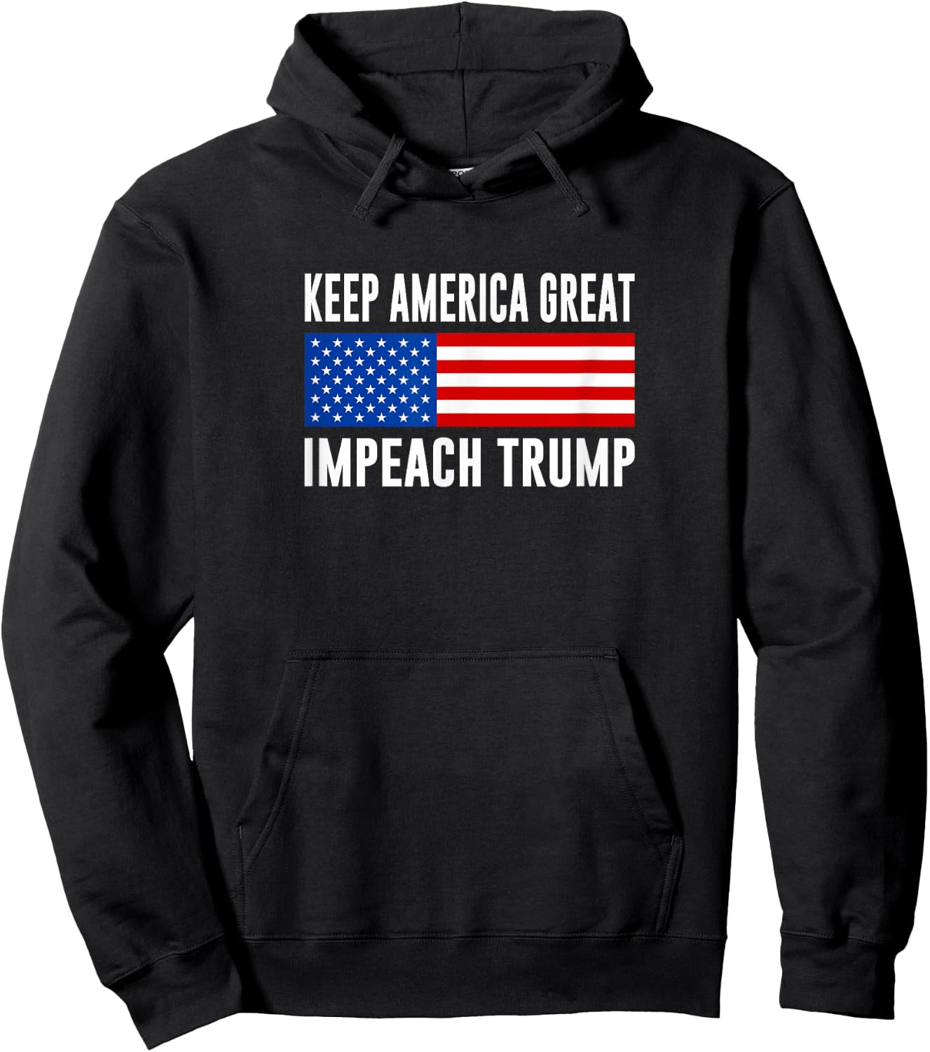 Keep America Great - Impeach Trump Hoodie - Hoodie | Black