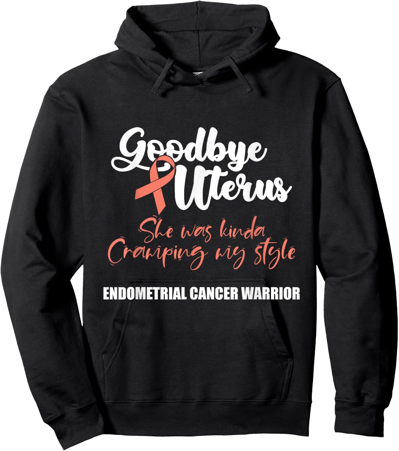 Wear Peach Endometrial Cancer Awareness Gifts Women's Black Awareness with Peach Ribbon and Funny Quote Goodbye Uterus - Small - Short Sleeve - Classic Fit - Cotton 65%, Polyester 35% Hoodie - Hoodie | Black