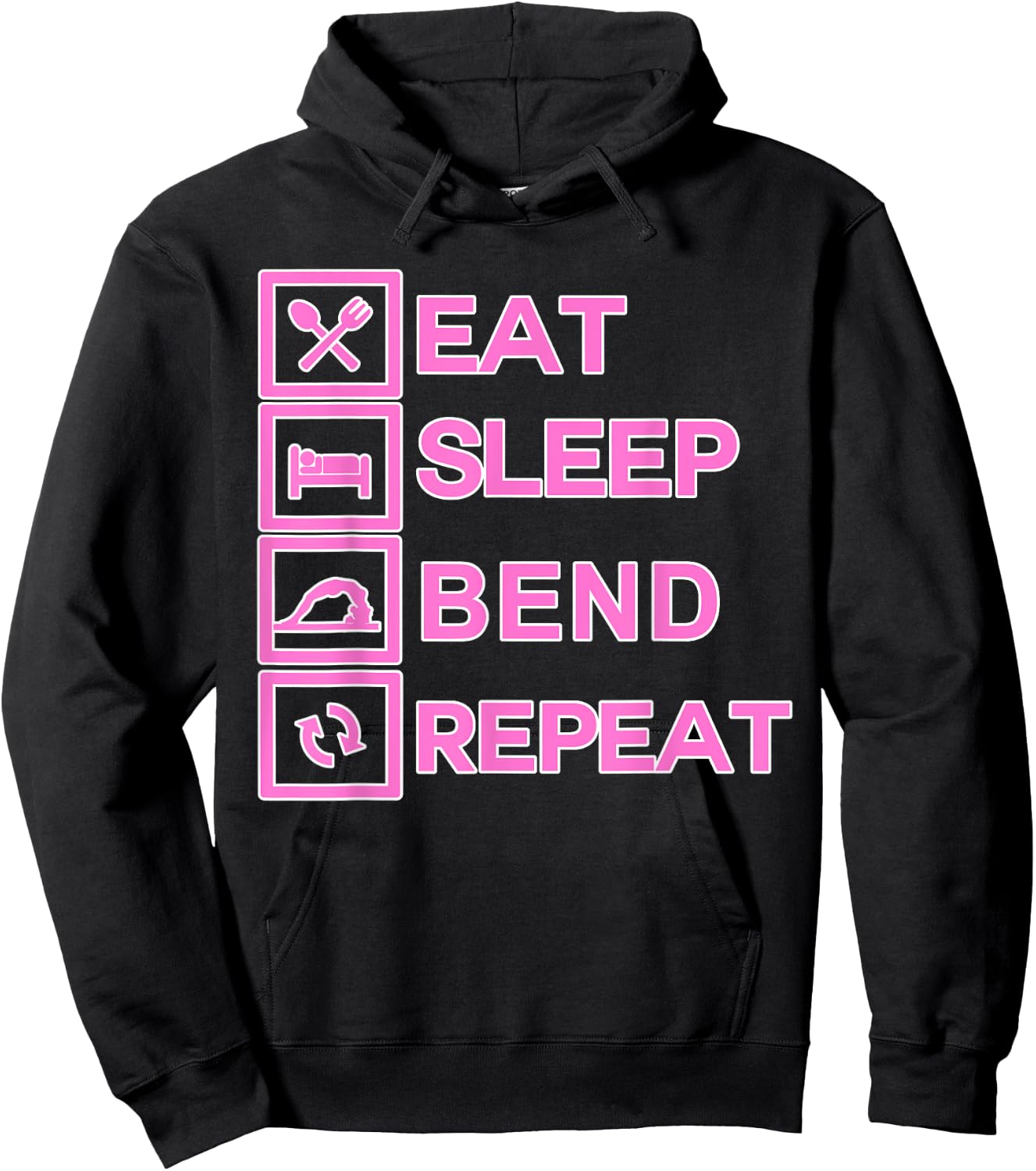 Acrobat Shirt | Eat Sleep Bend Repeat Exercise Training Hoodie - Hoodie | Black