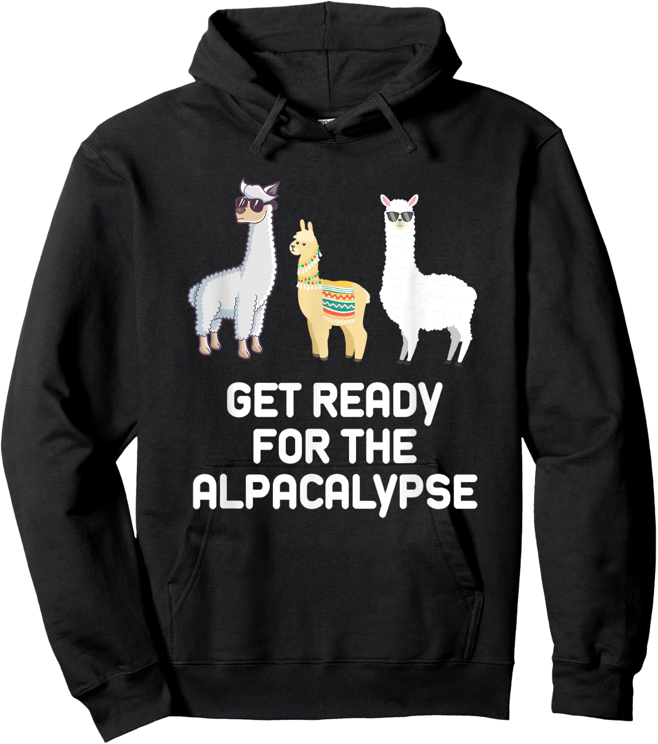 Funny Alpaca Get Ready For Alpacalypse Pun Punny Hoodie - Hoodie | Black